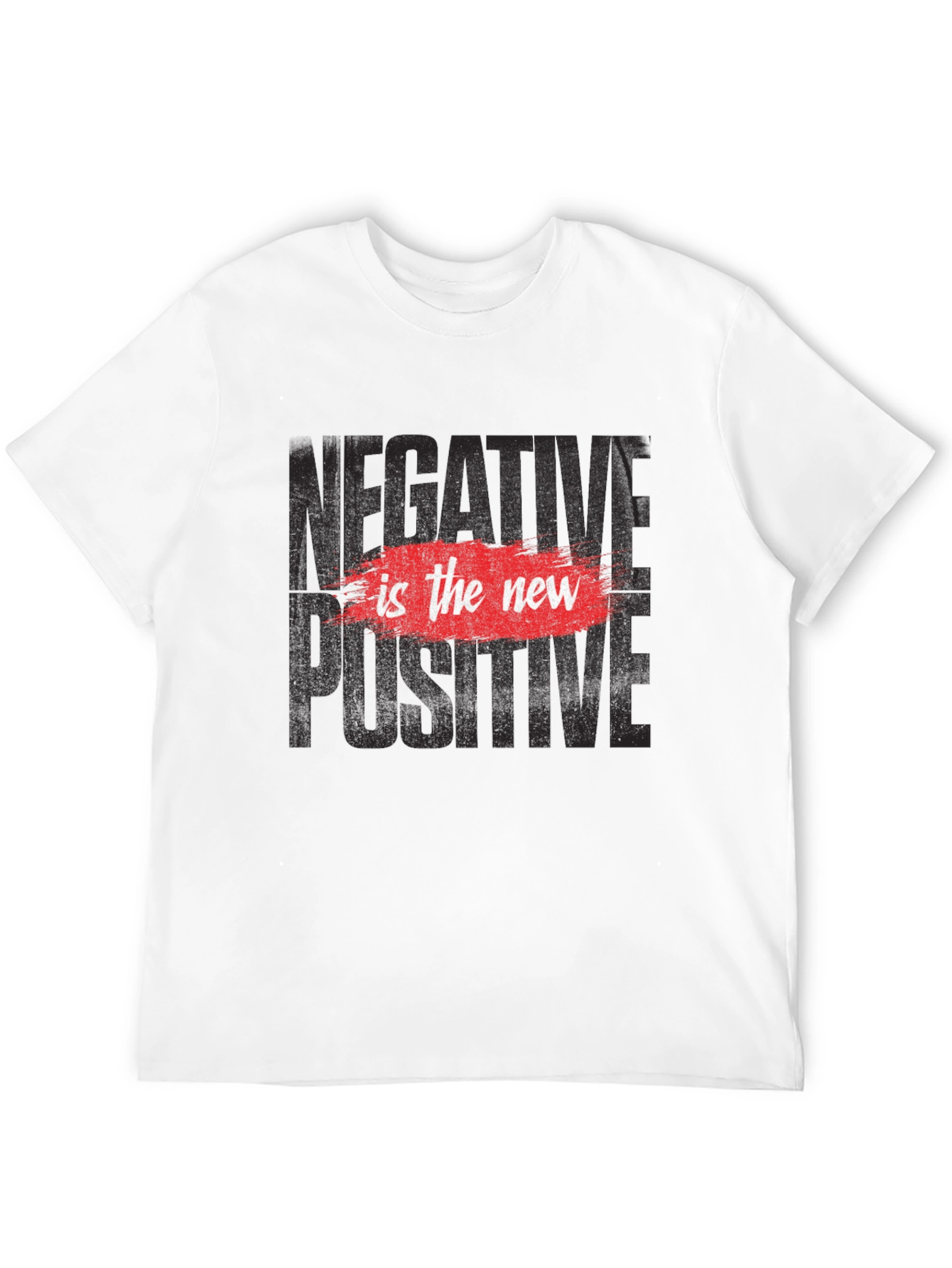 Negative is the New Positive Graphic Tee