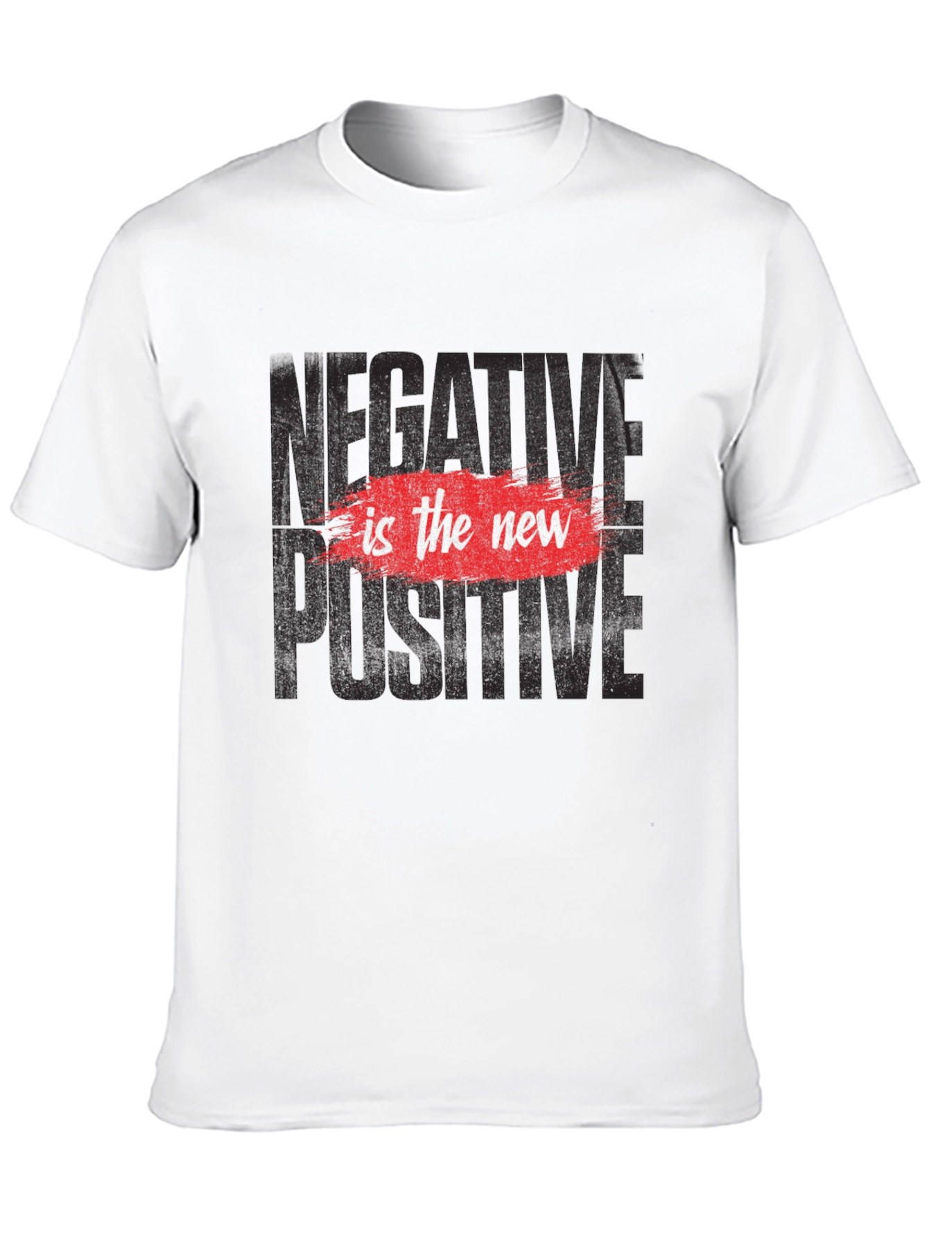 Negative is the New Positive Graphic Tee