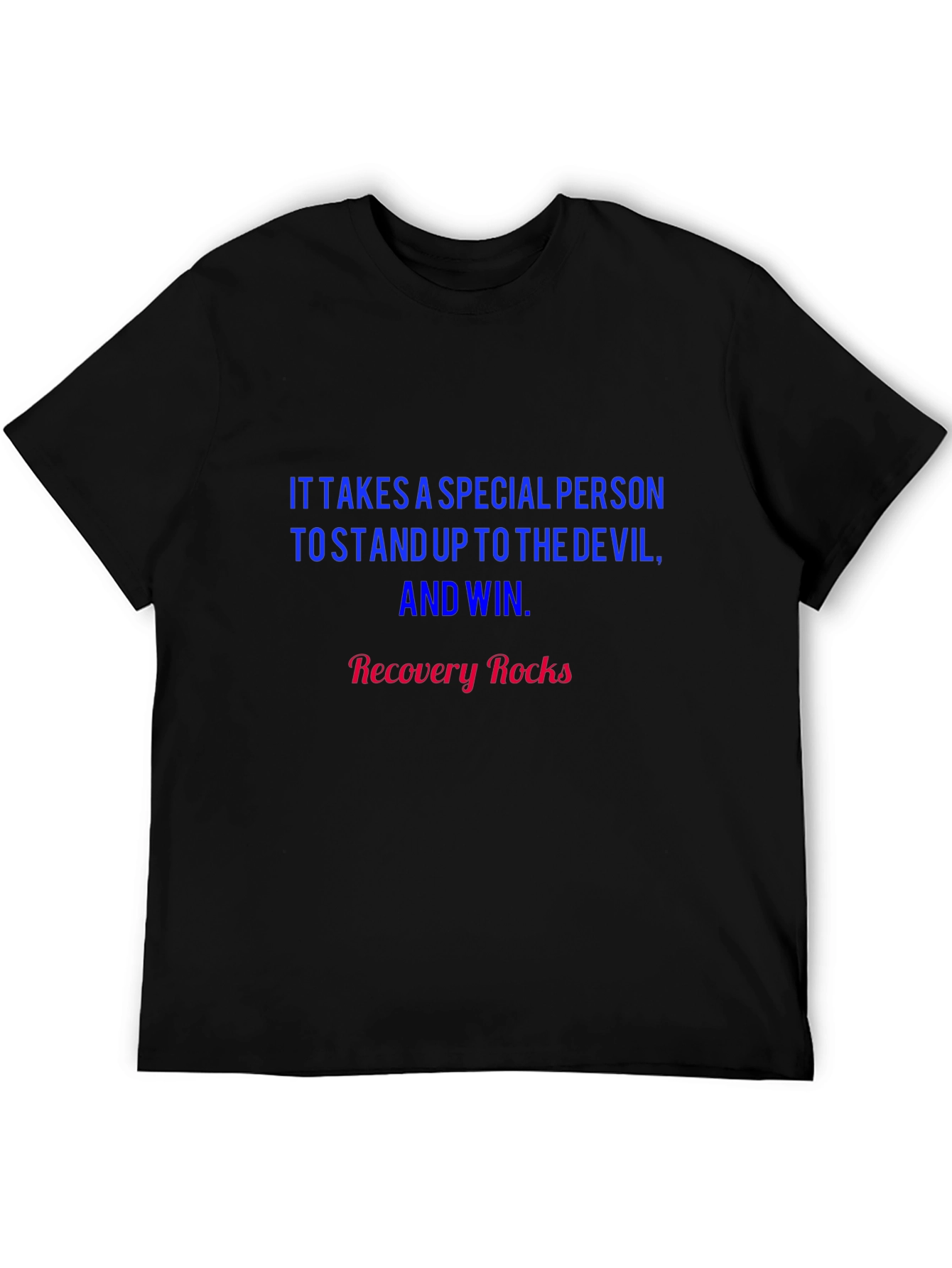 Recovery Rocks T-Shirt: Stand Up and Win