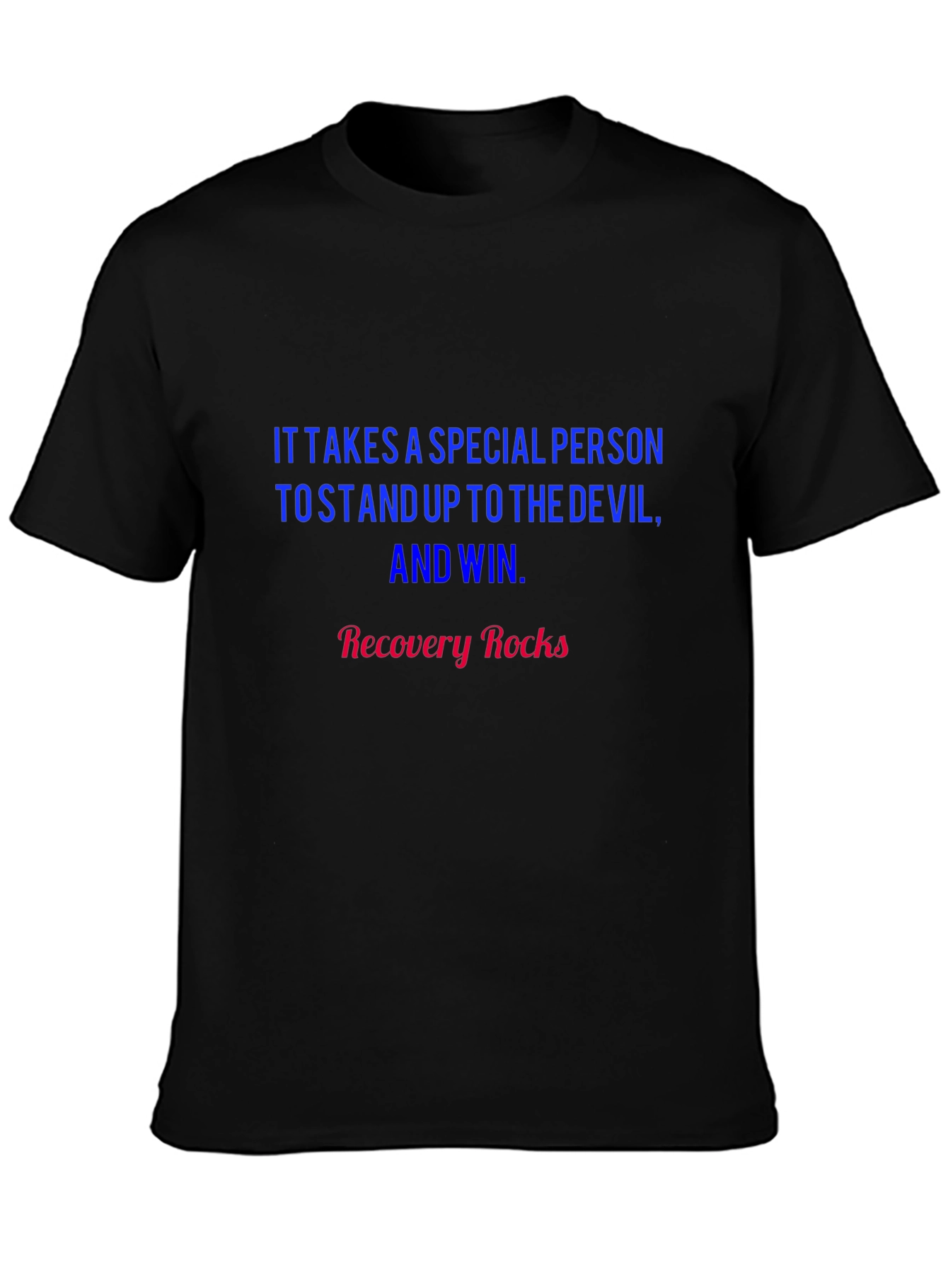 Recovery Rocks T-Shirt: Stand Up and Win