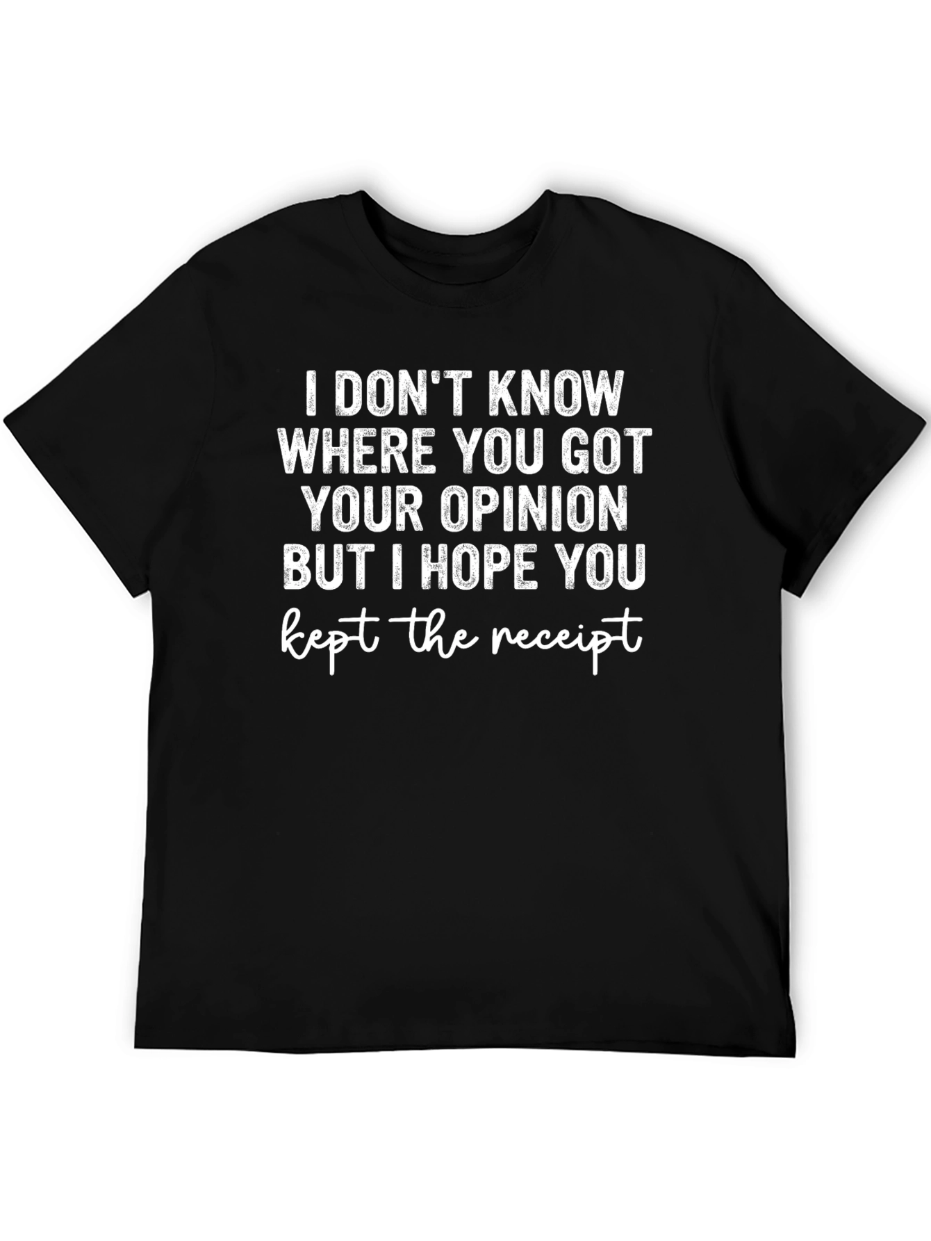 Funny Sarcastic Opinion T-Shirt