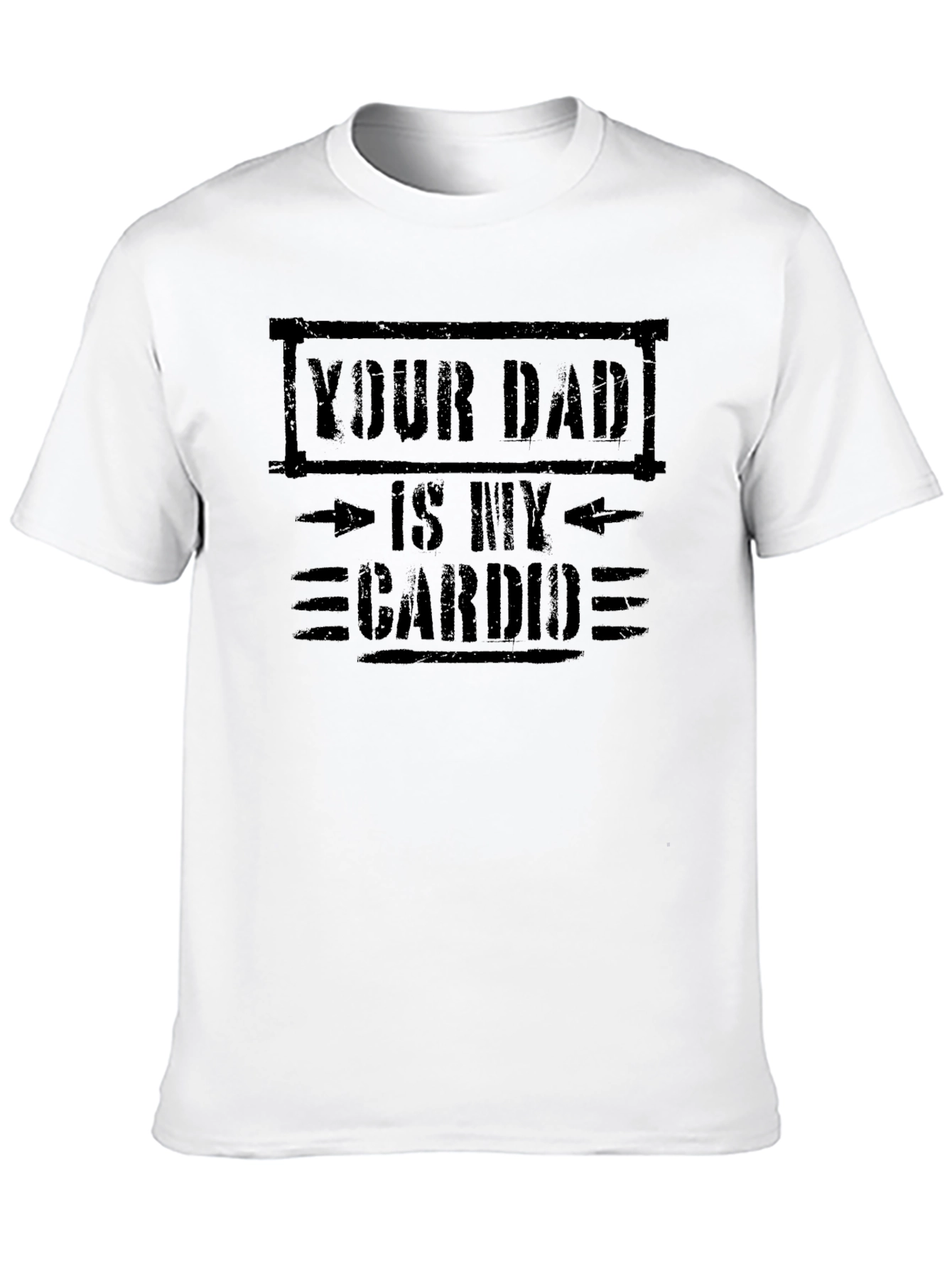 Your Dad Is My Cardio Graphic Tee