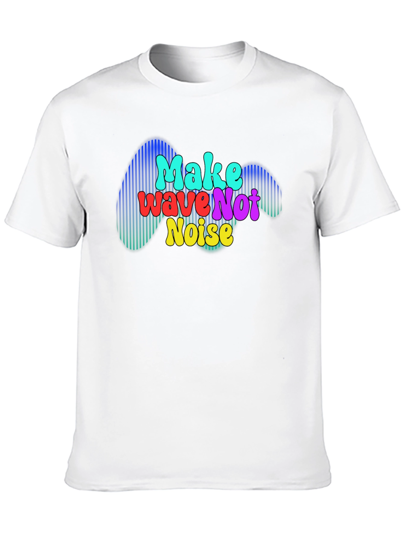 Make Wave Not Noise Graphic T-Shirt