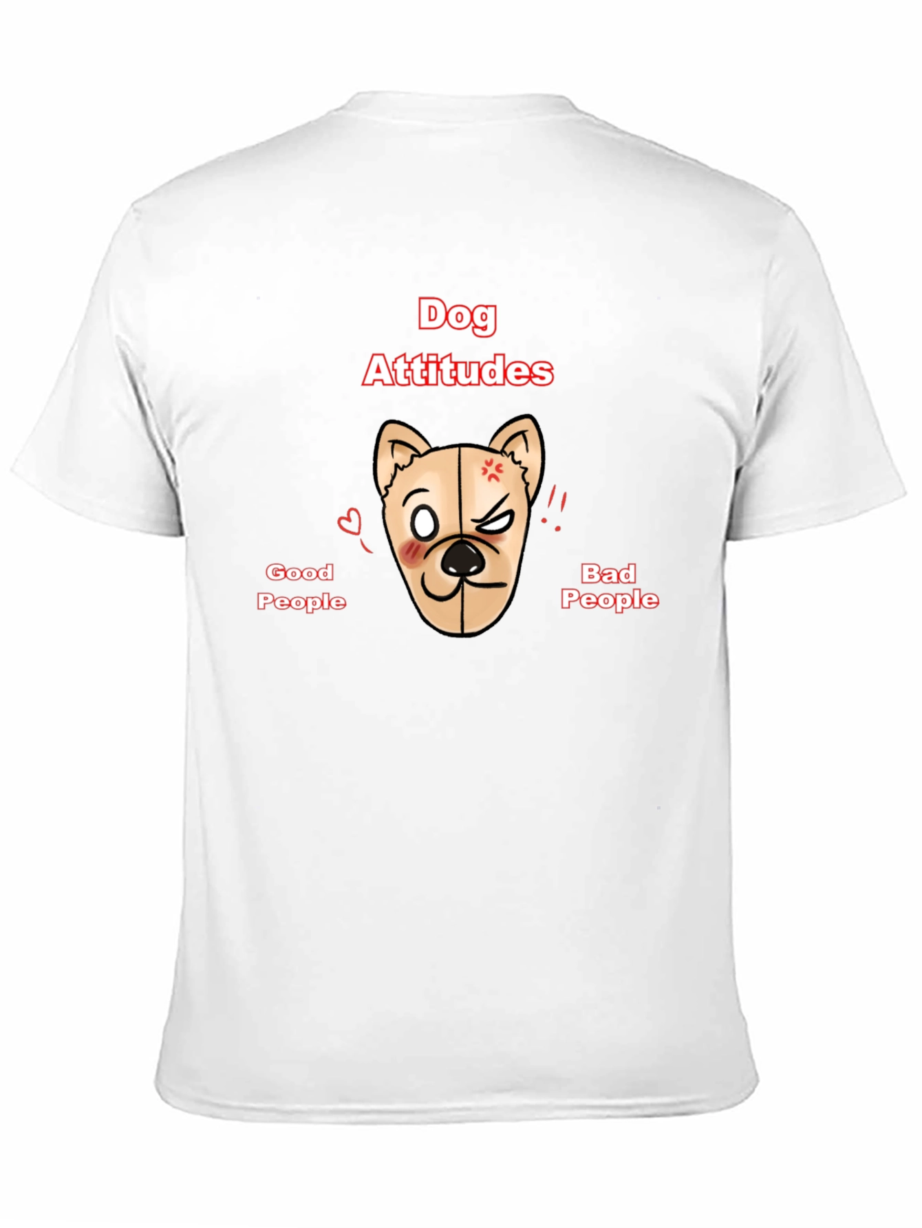Dog Attitudes Graphic T-Shirt
