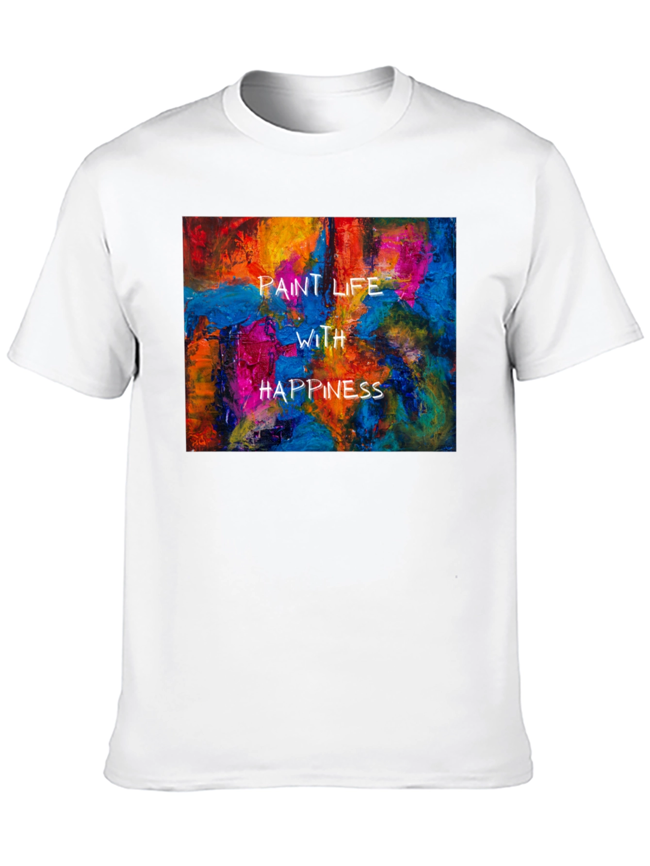 Paint Life With Happiness Graphic Tee
