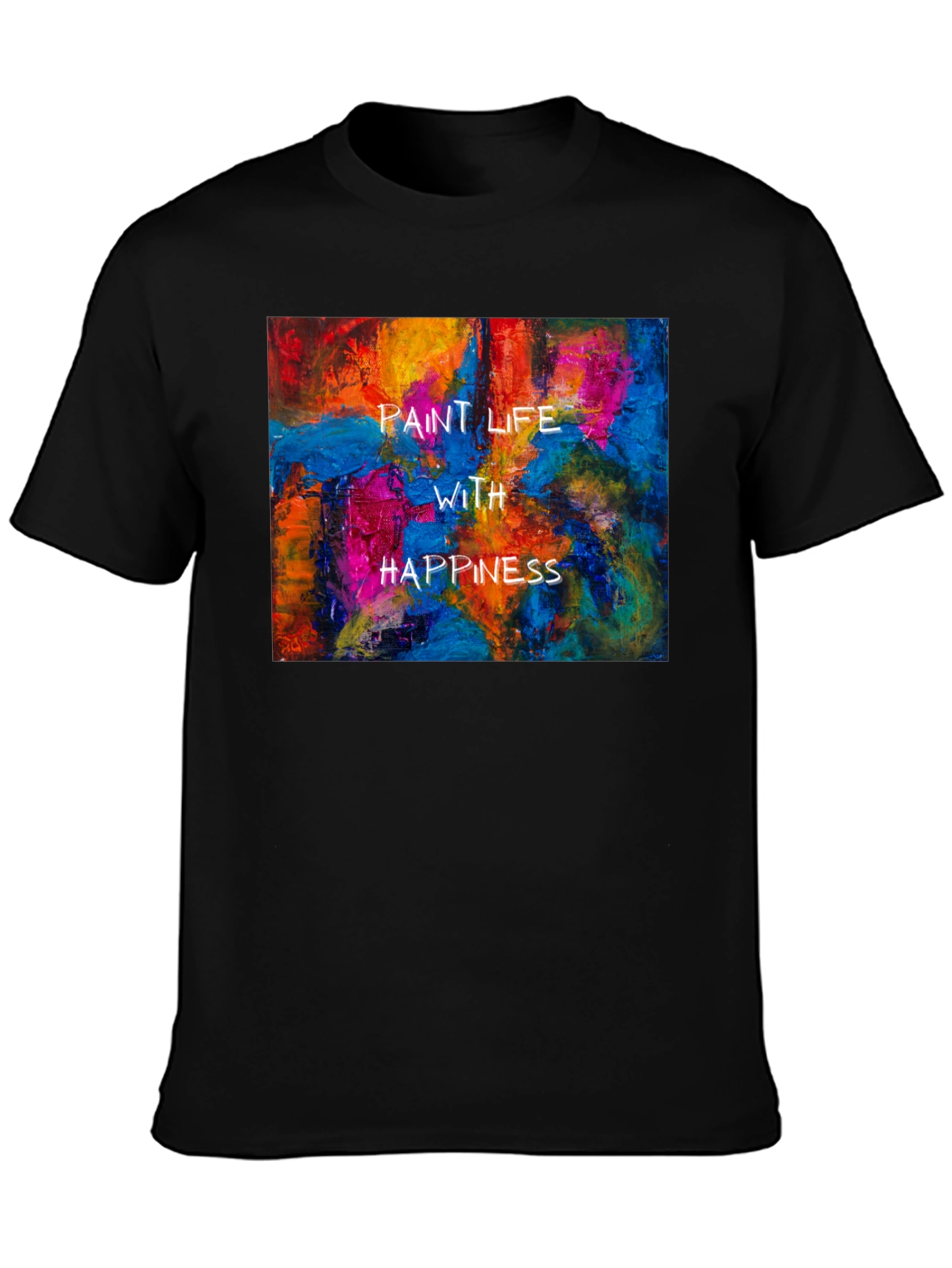 Paint Life With Happiness Graphic Tee