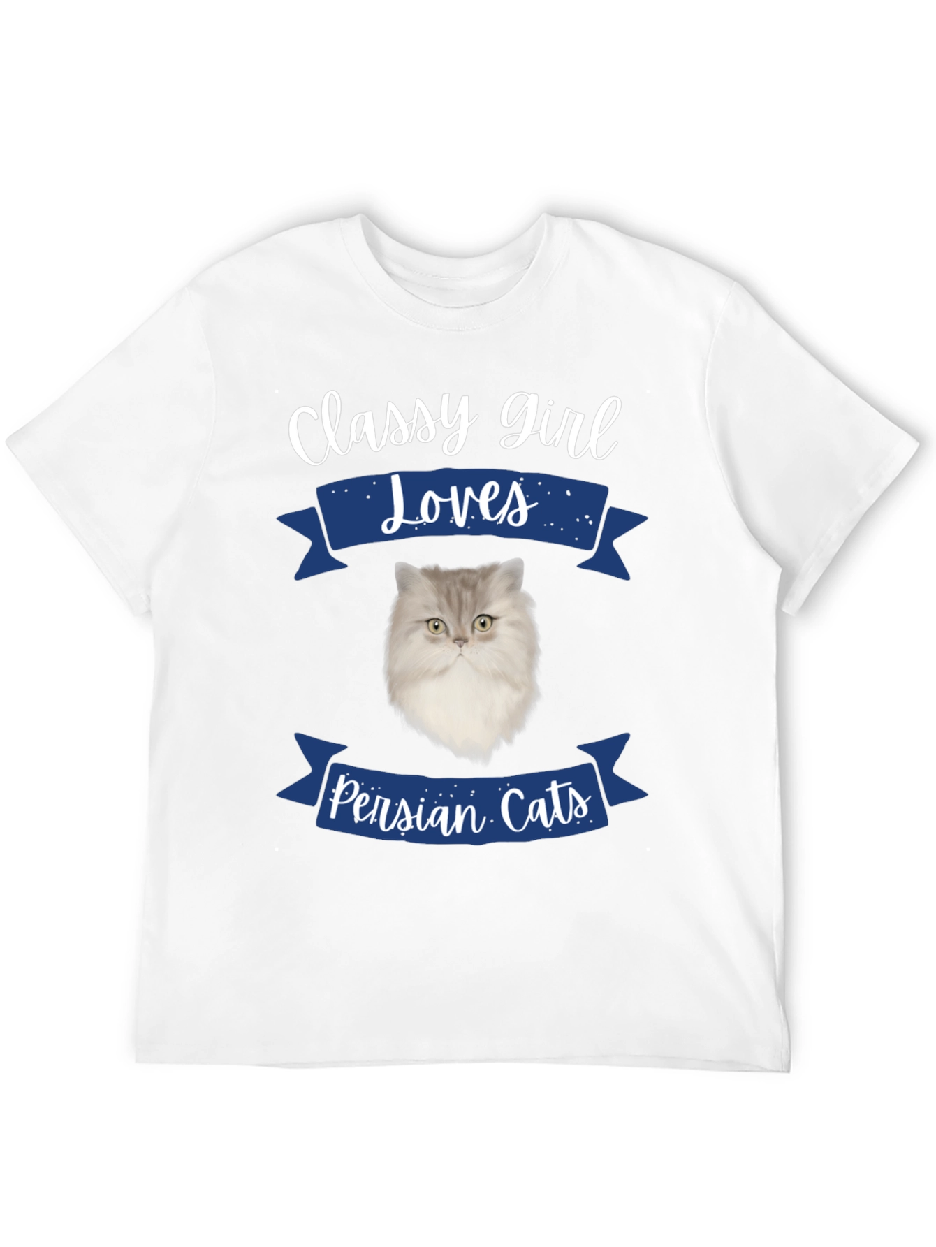 Classy Girl Loves Persian Cats T-Shirt