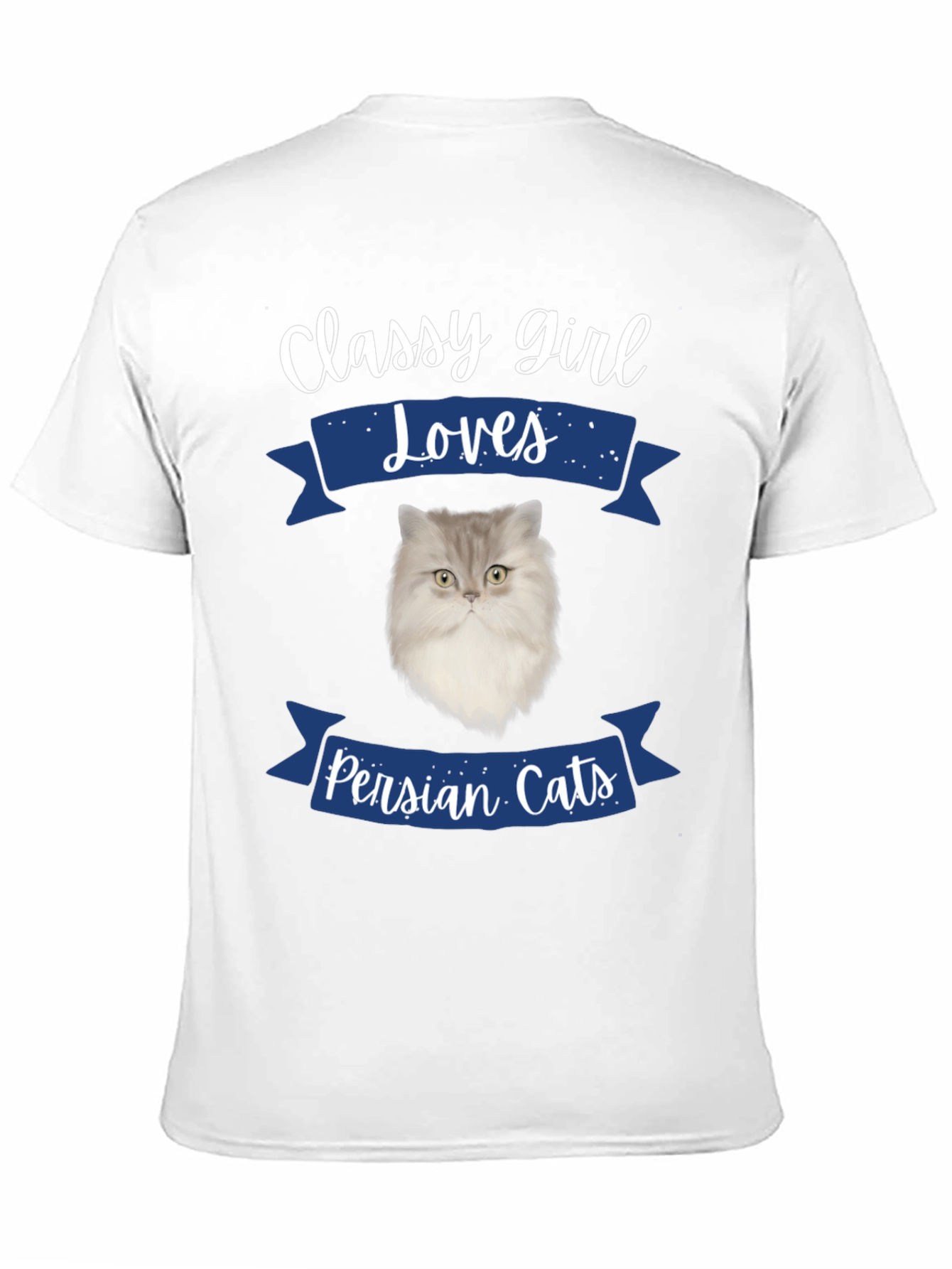 Classy Girl Loves Persian Cats T-Shirt