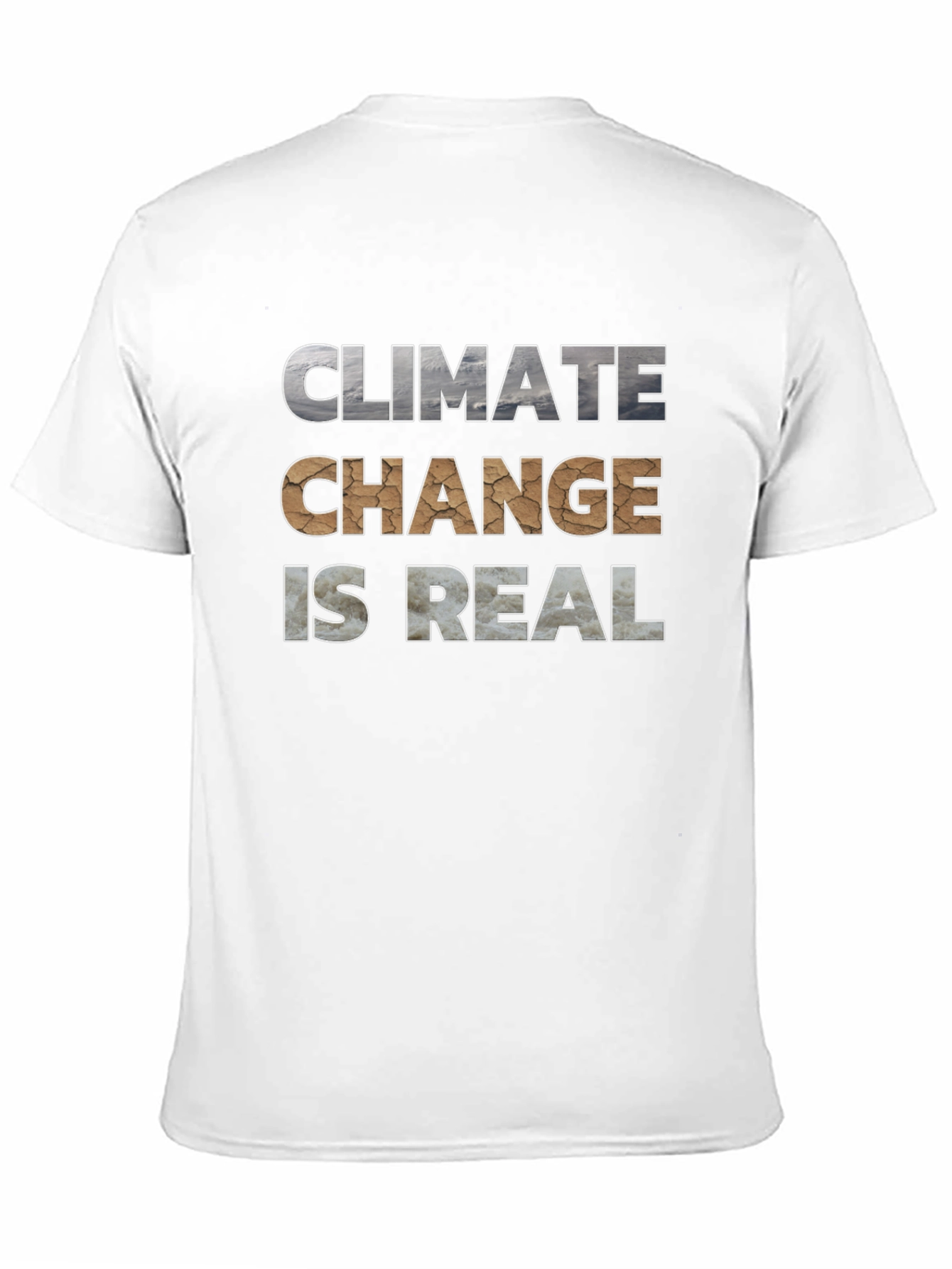 Climate Change is Real Graphic T-Shirt