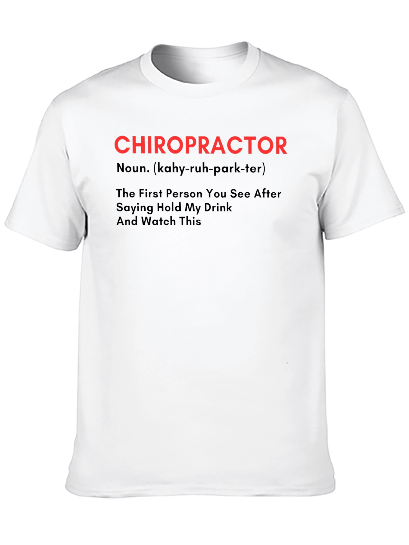 Chiropractor Definition T-Shirt
