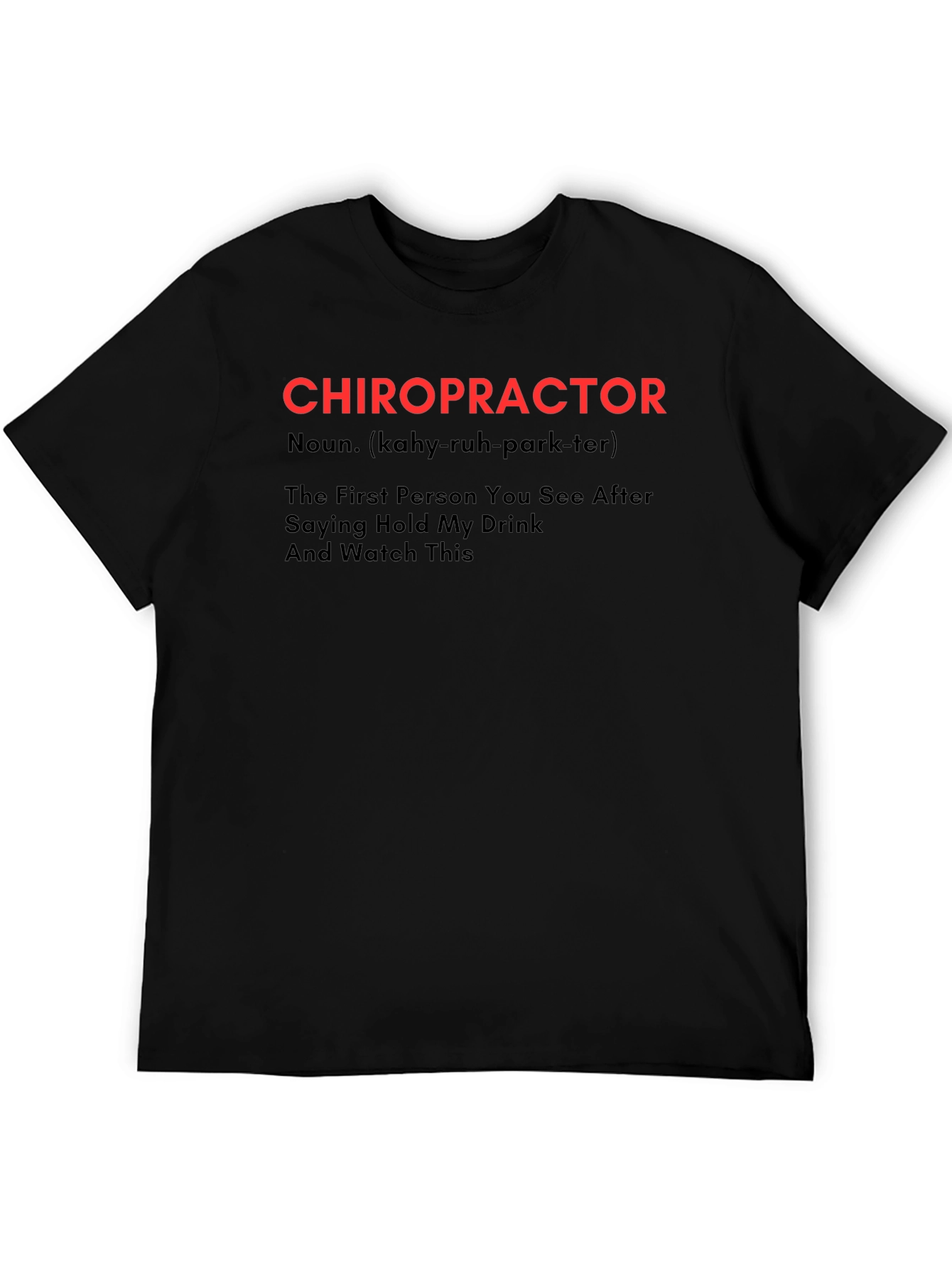 Chiropractor Definition T-Shirt