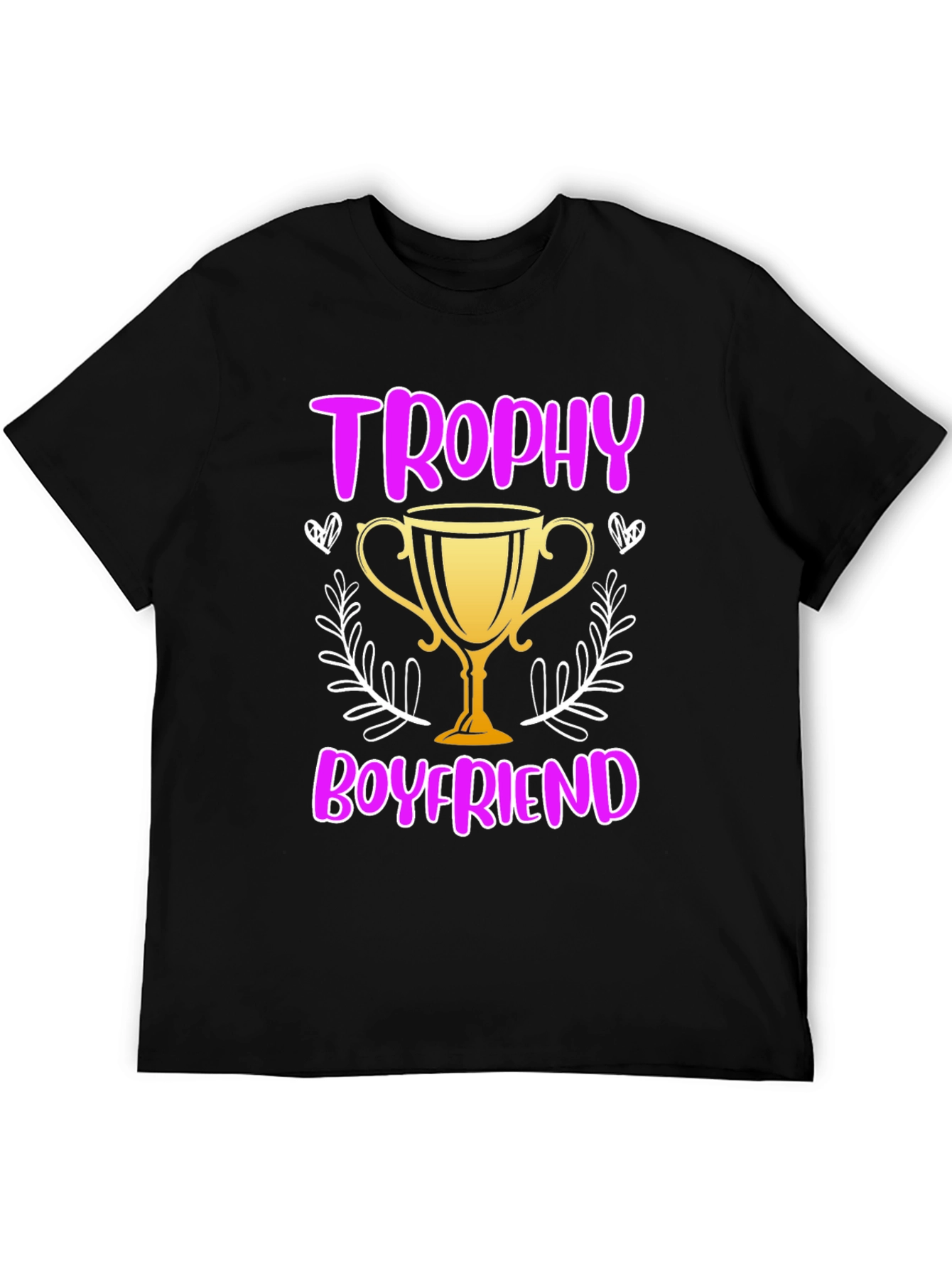 Trophy Boyfriend Graphic Tee - Novelty T-Shirt