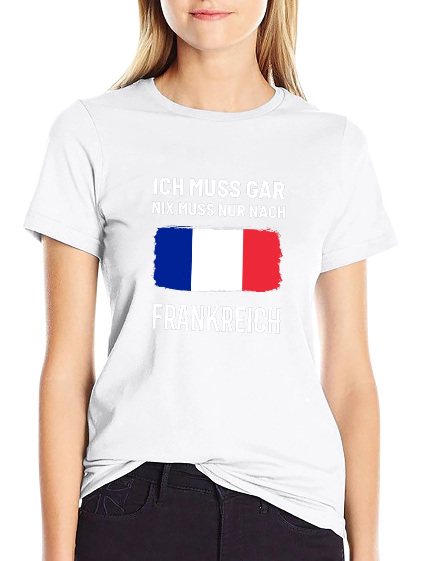 Ich Muss Gar Nix T-Shirt - France