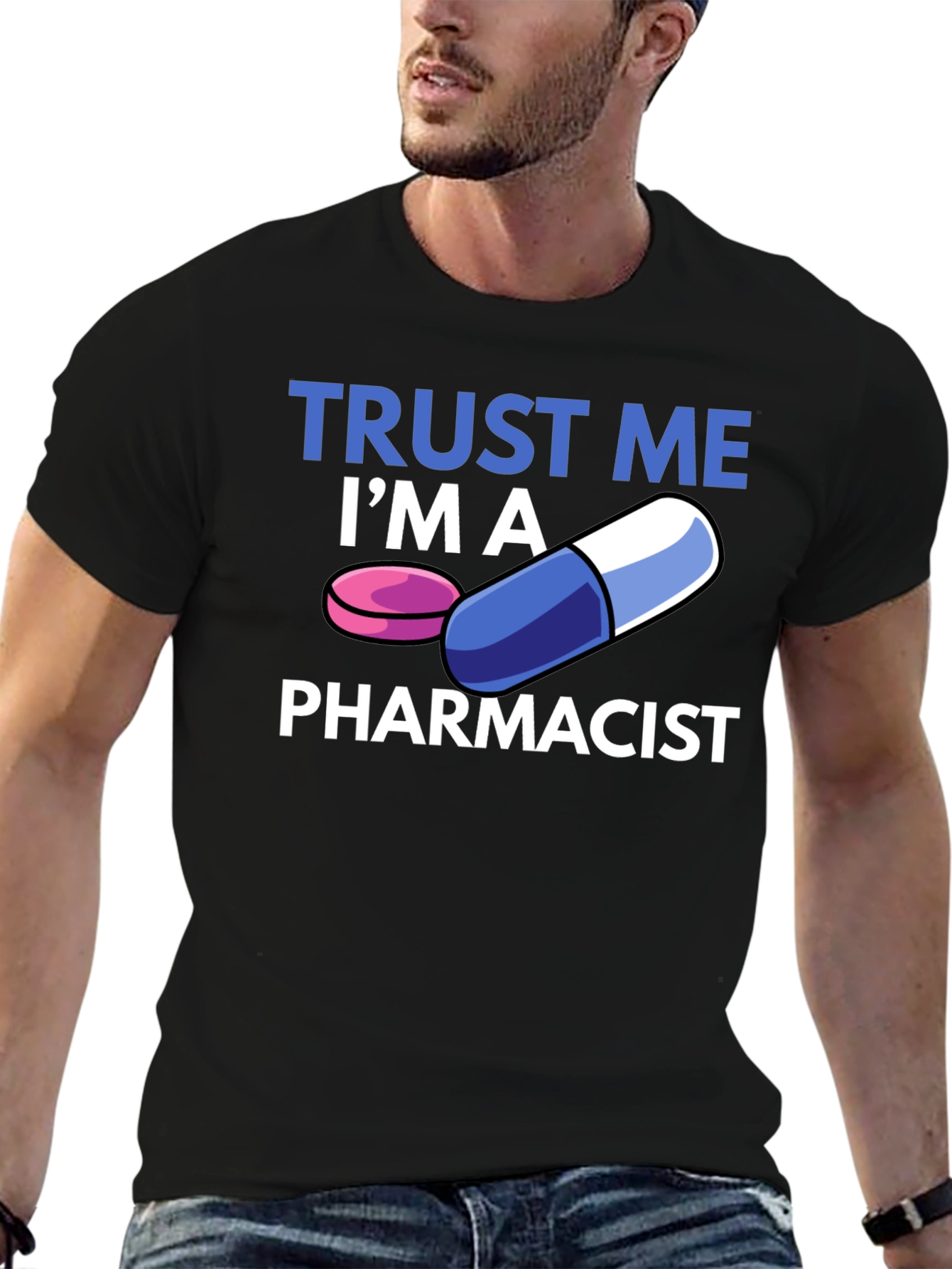 Trust Me Im A Pharmacist T-Shirt
