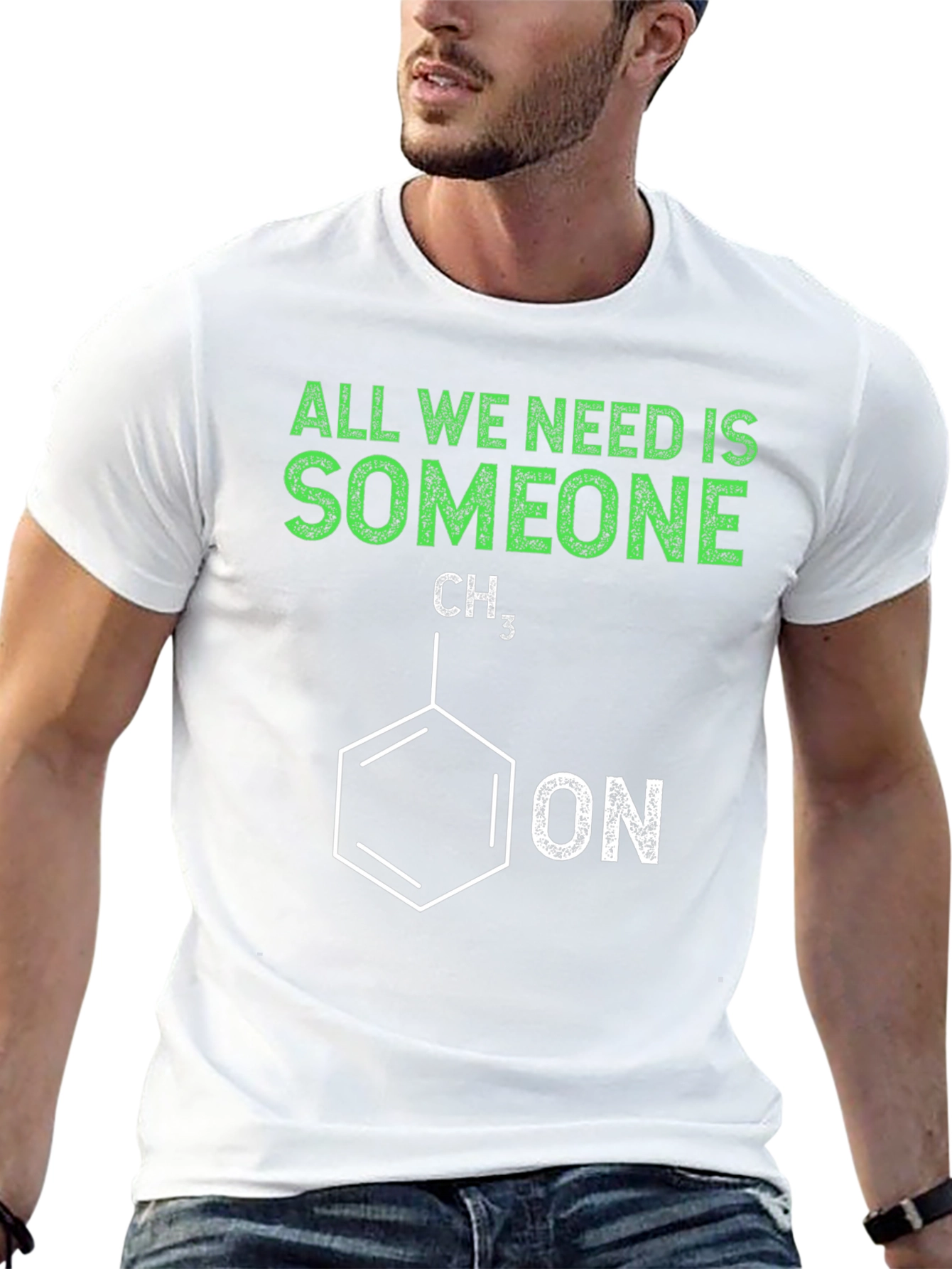 Funny Chemistry T-Shirt - All We Need is Someone