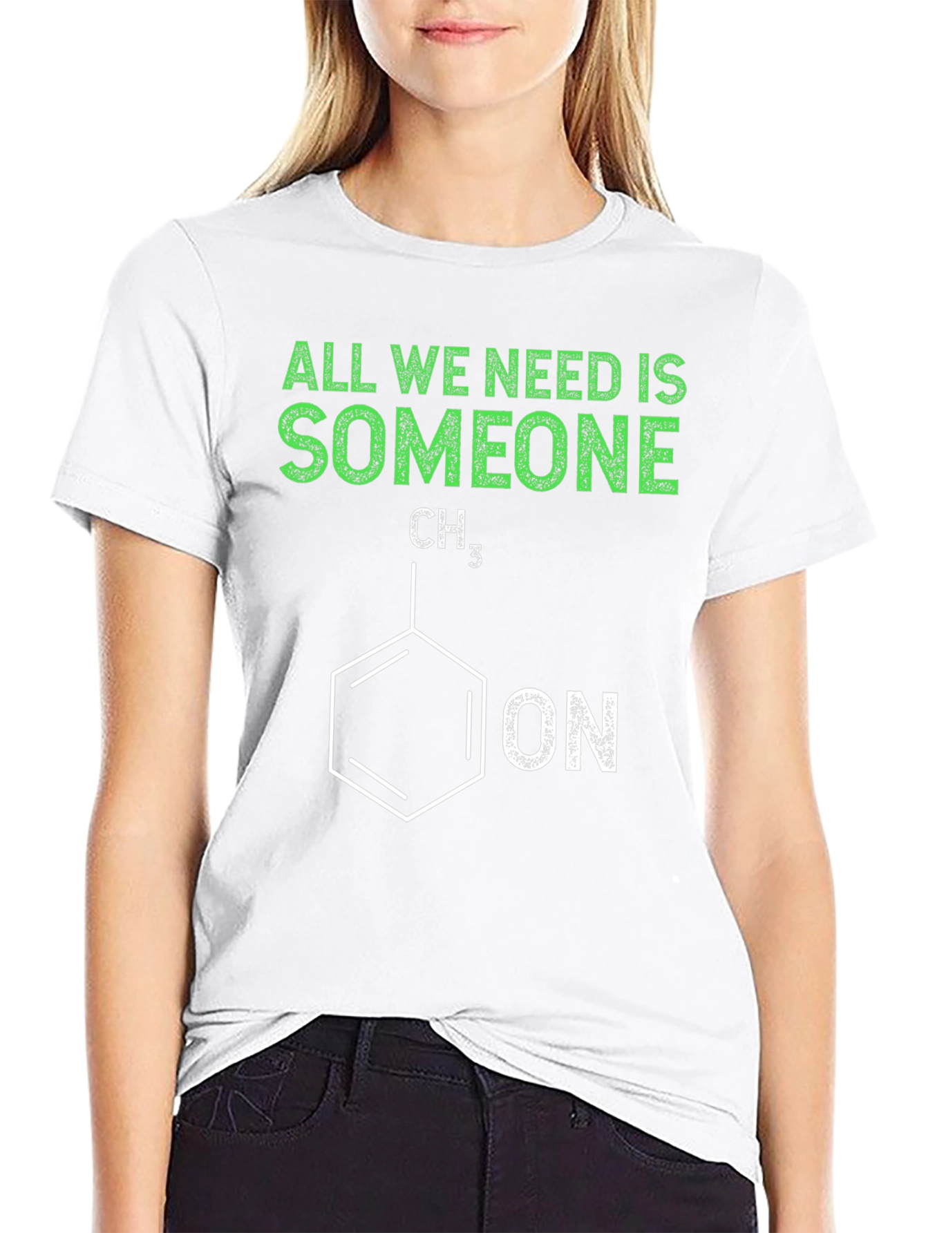Funny Chemistry T-Shirt - All We Need is Someone