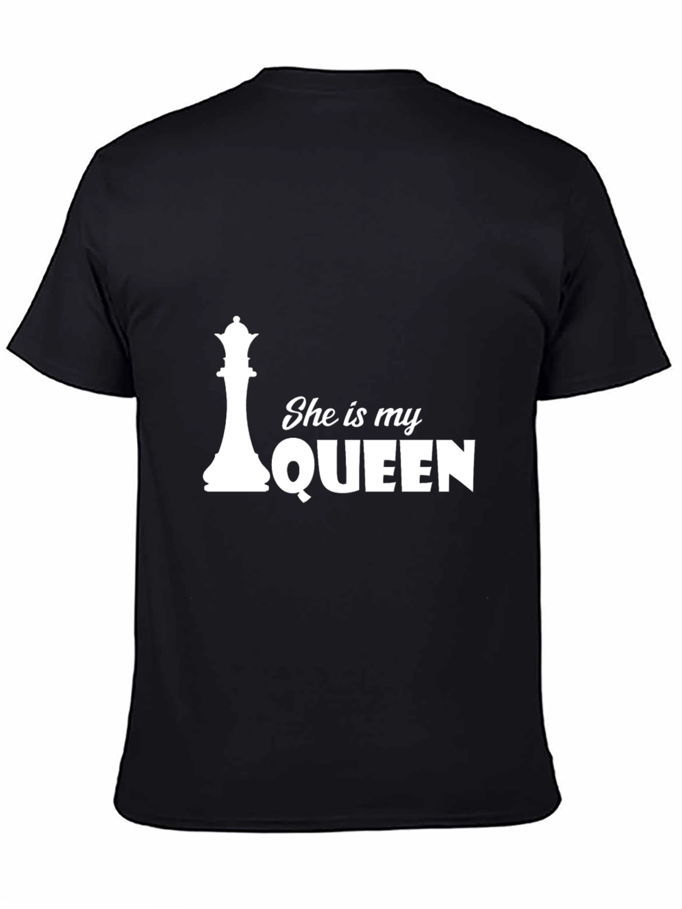 She Is My Queen T-Shirt - Chess Piece Design