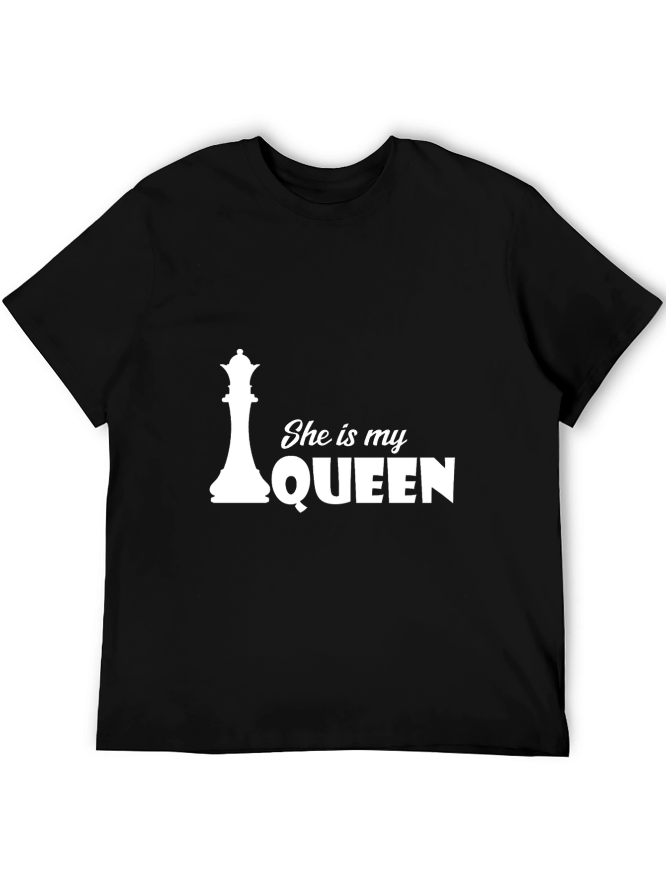 She Is My Queen T-Shirt - Chess Piece Design