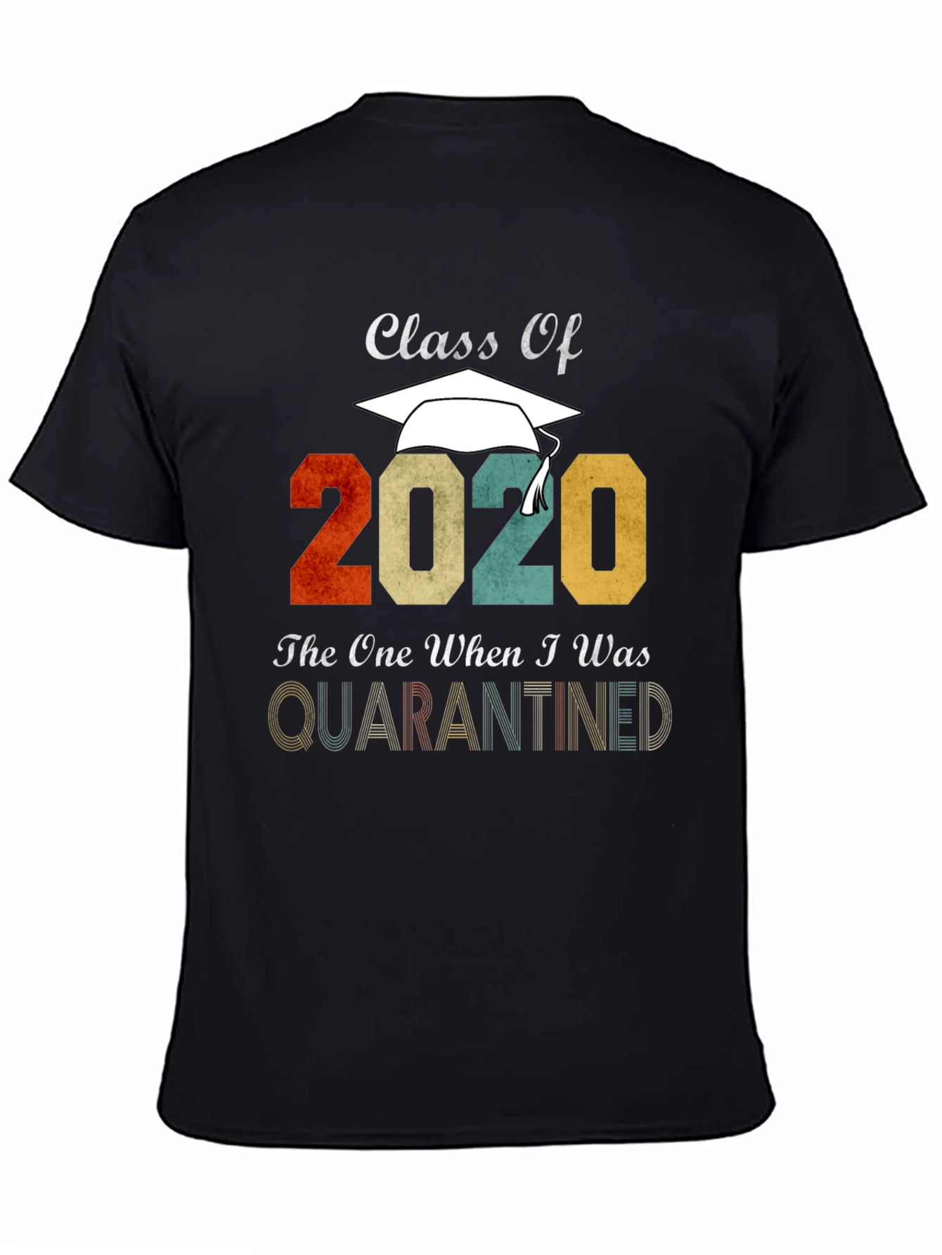Class of 2020 Quarantine T-Shirt