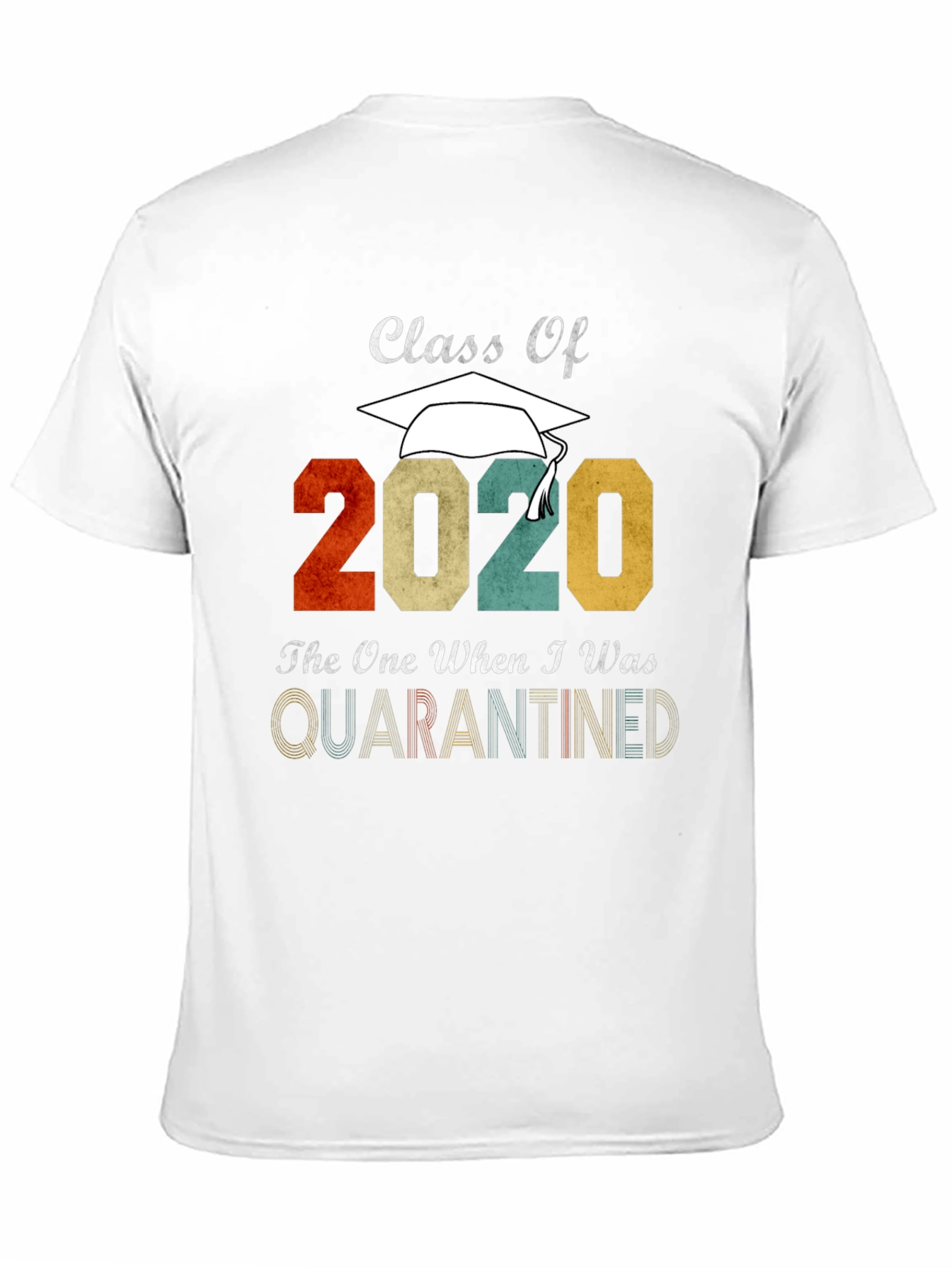Class of 2020 Quarantine T-Shirt