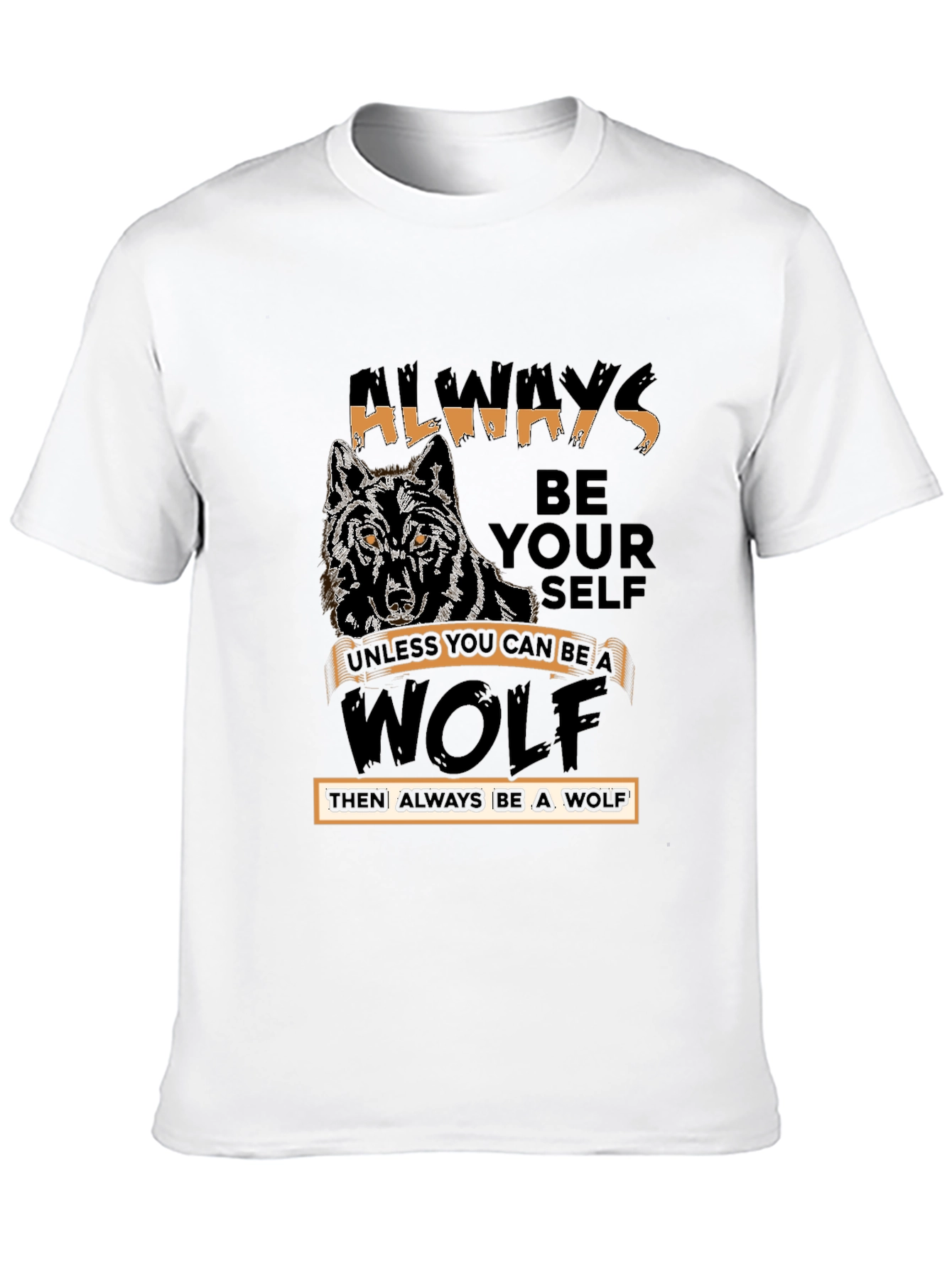 Always Be Yourself Wolf T-Shirt - Black