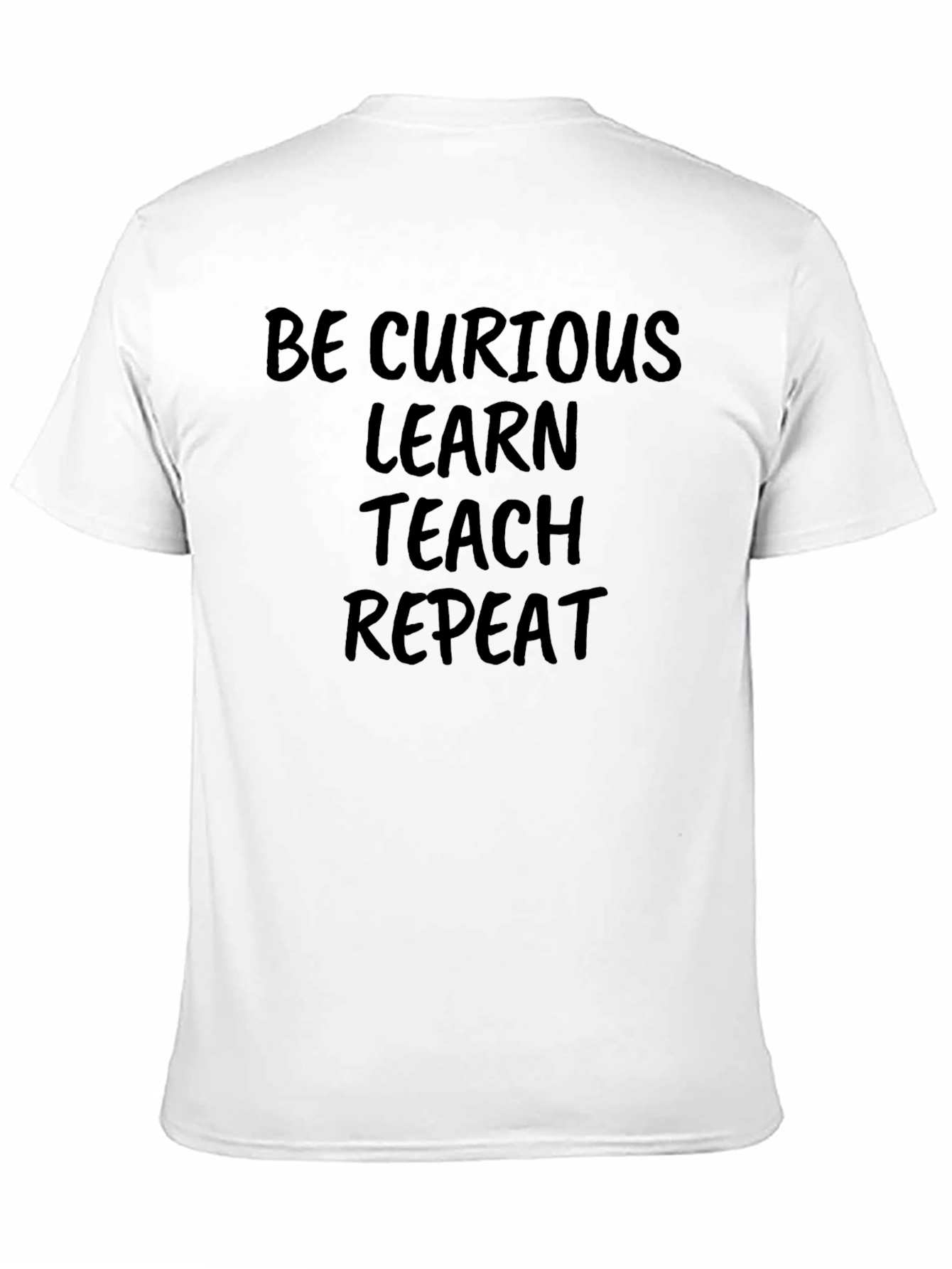 Curious Learn Teach Repeat Black T-Shirt