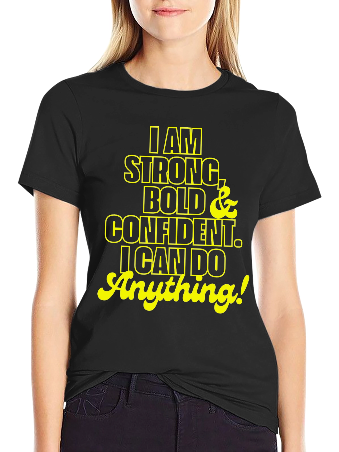I am Strong Bold Confident T-Shirt
