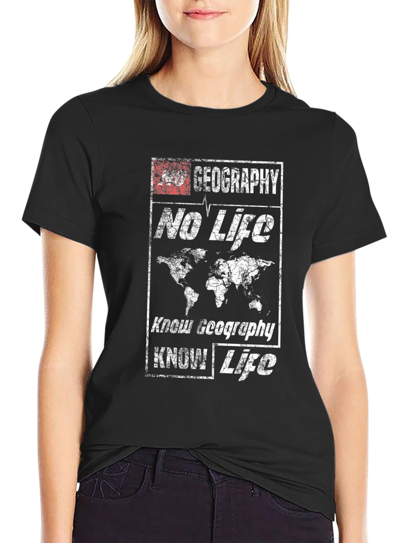 Geography No Life Know Geography Know Life T-Shirt