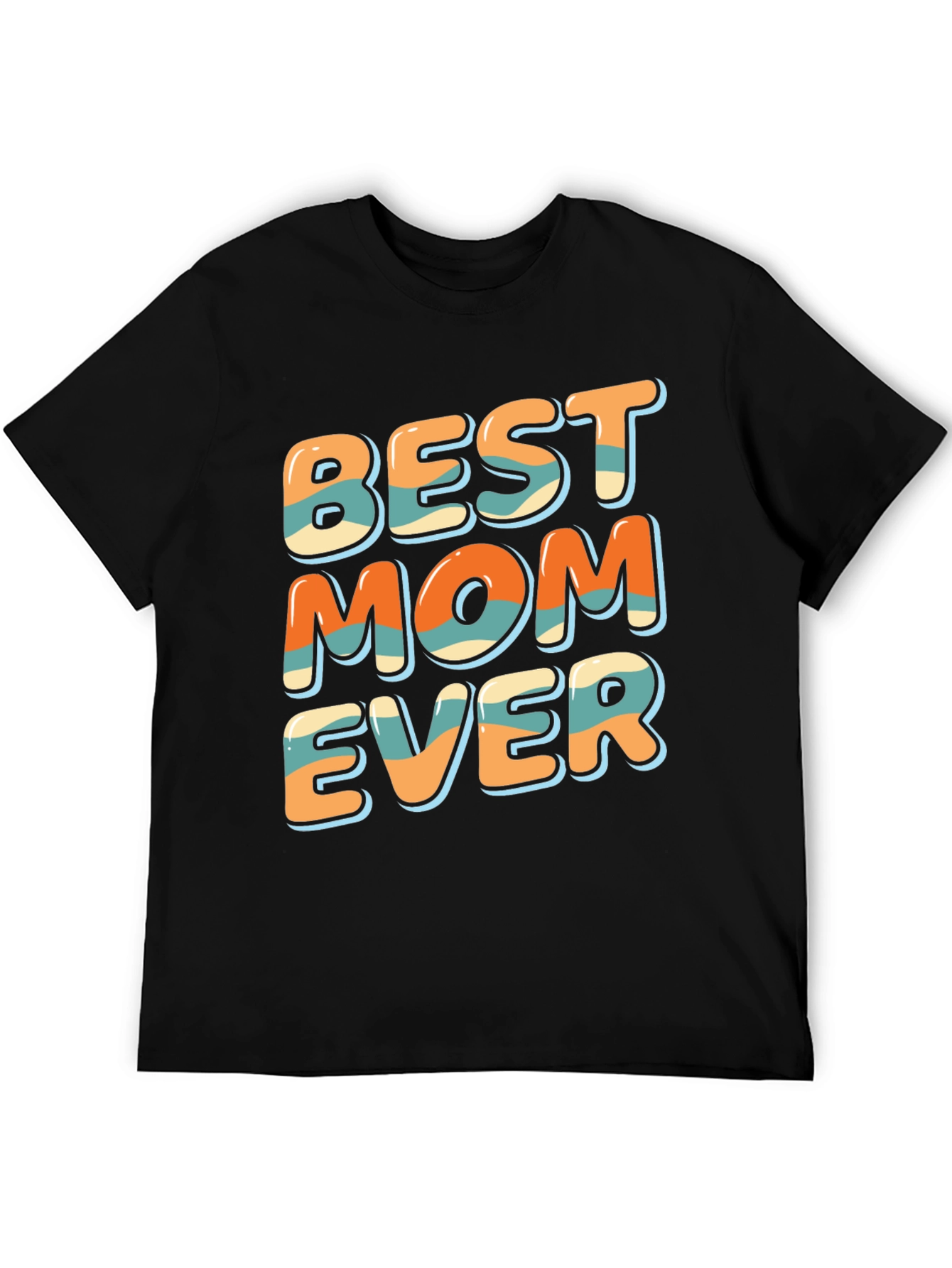 Best Mom Ever Graphic T-Shirt - Unisex