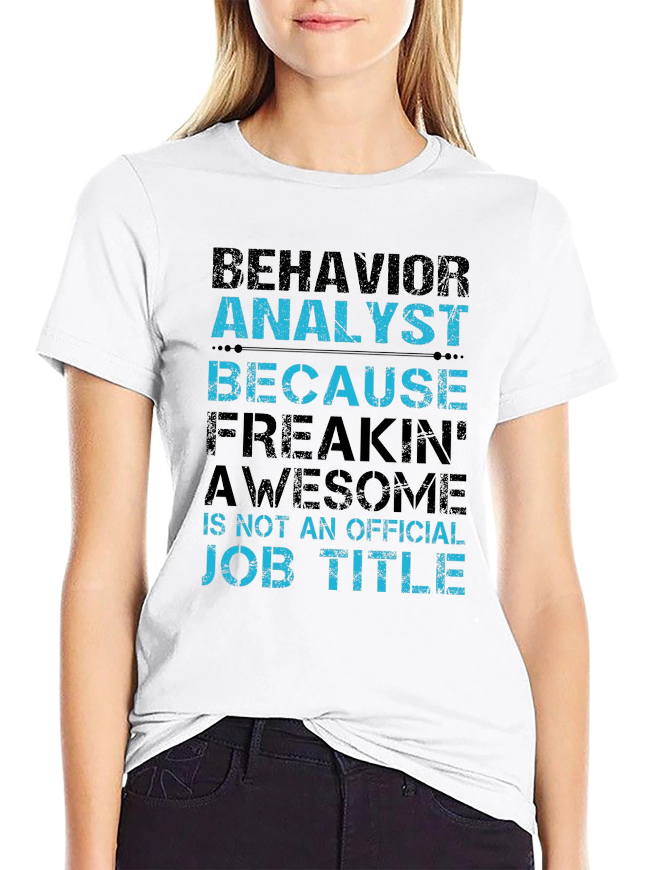Behavior Analyst Funny Job Title T-Shirt