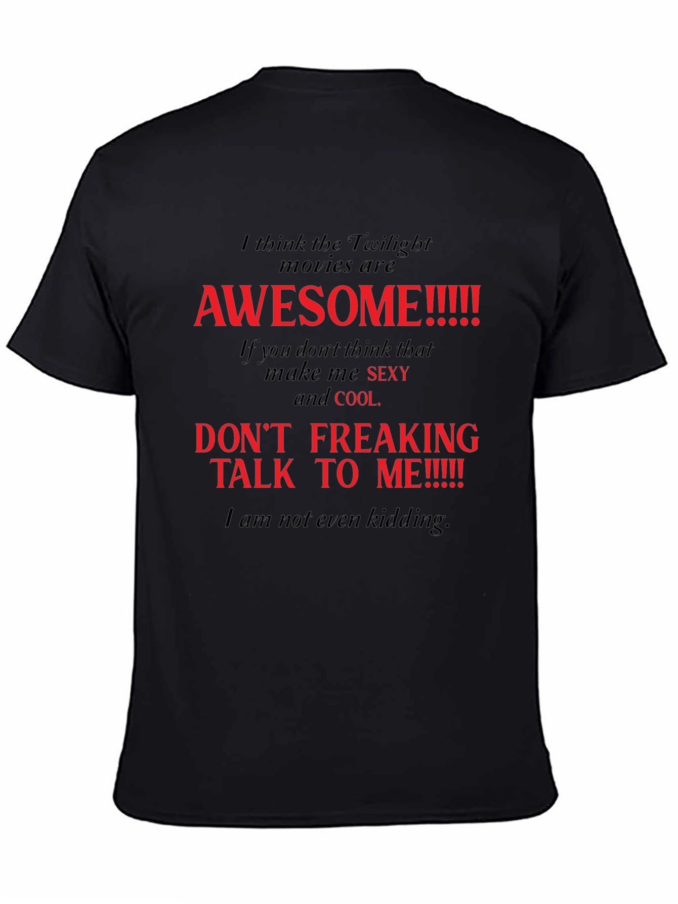 Twilight Movie Fan T-Shirt: Awesome Slogan Tee