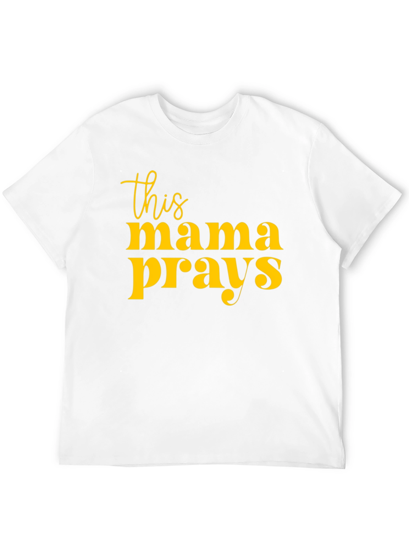 This Mama Prays Graphic T-Shirt