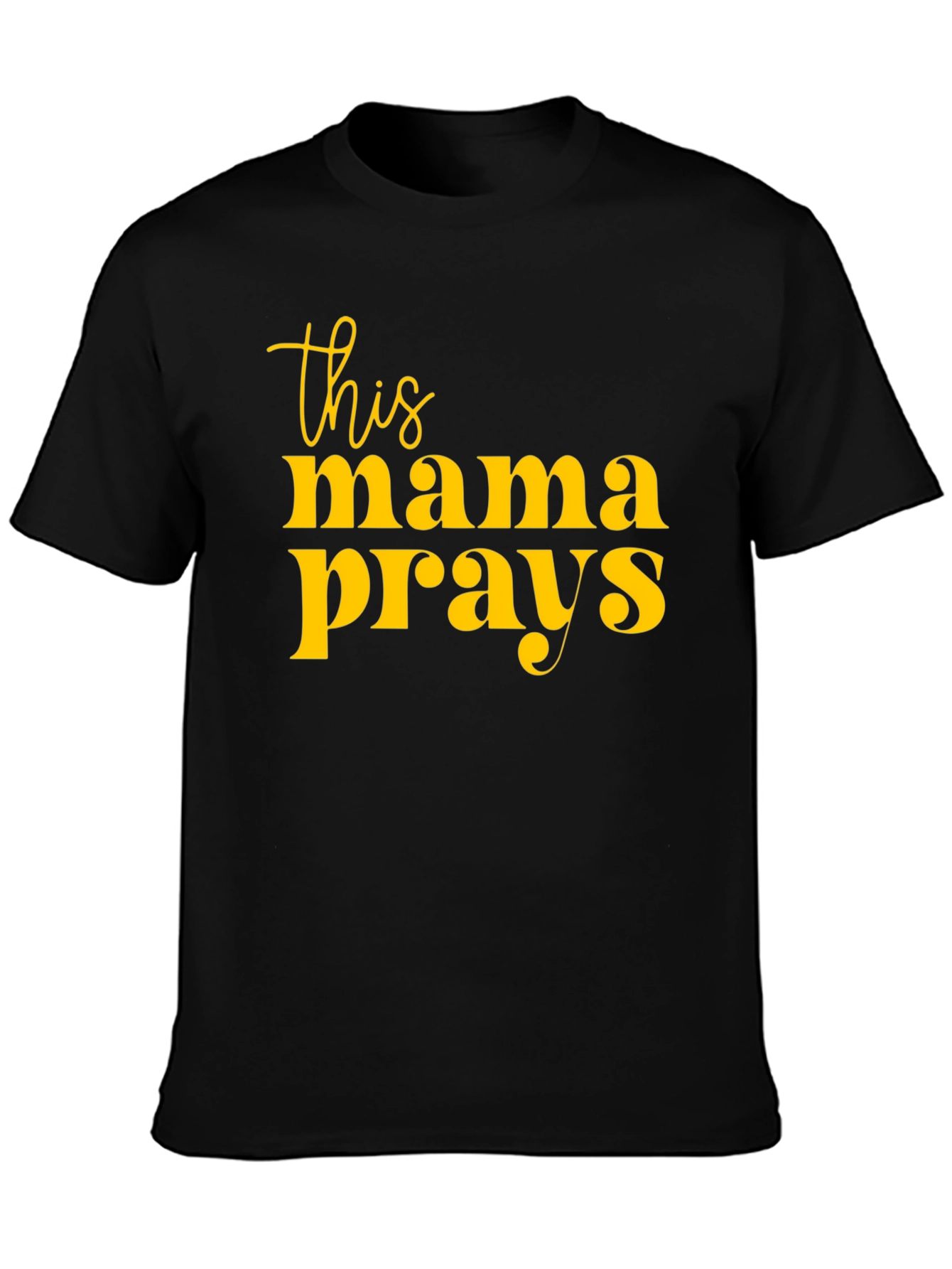 This Mama Prays Graphic T-Shirt