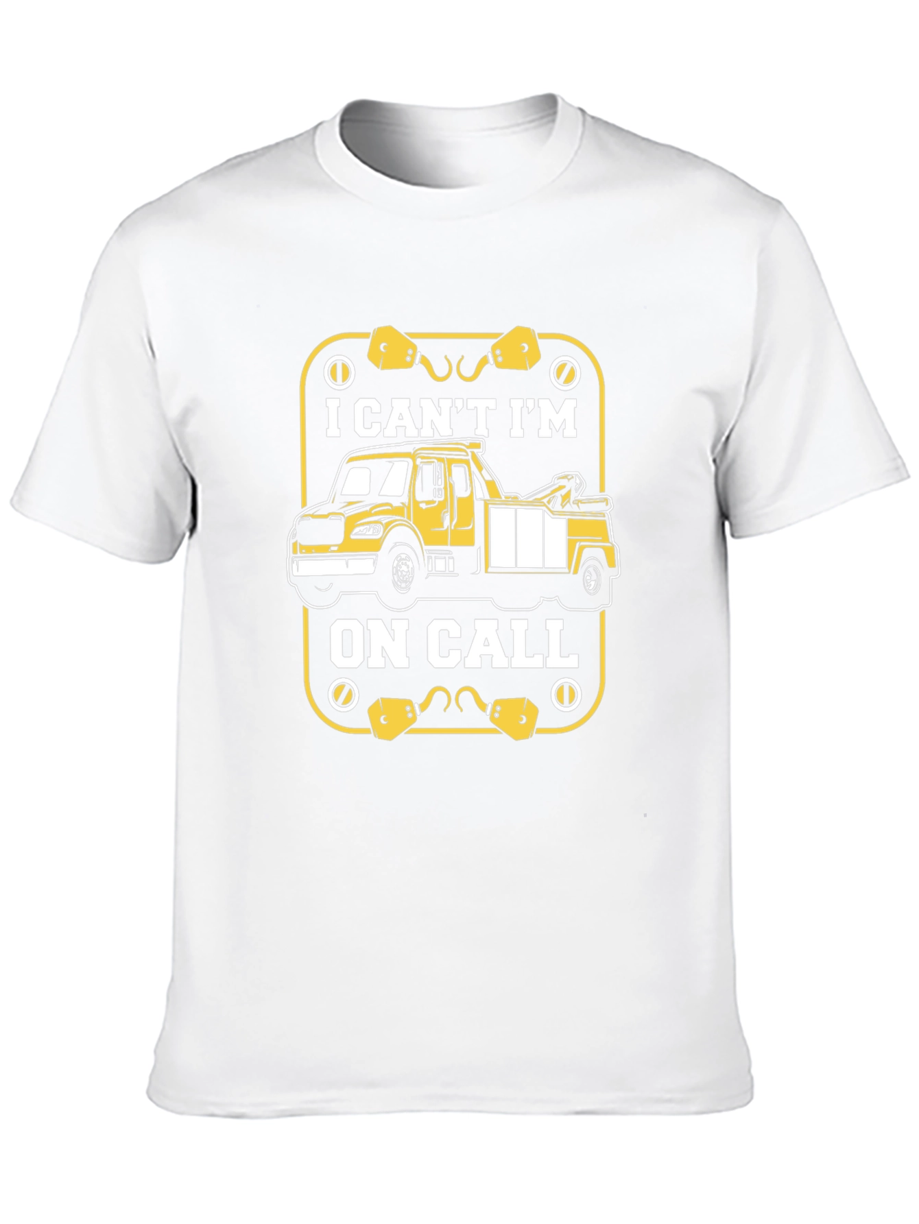 I Cant Im On Call Tow Truck Graphic T-Shirt