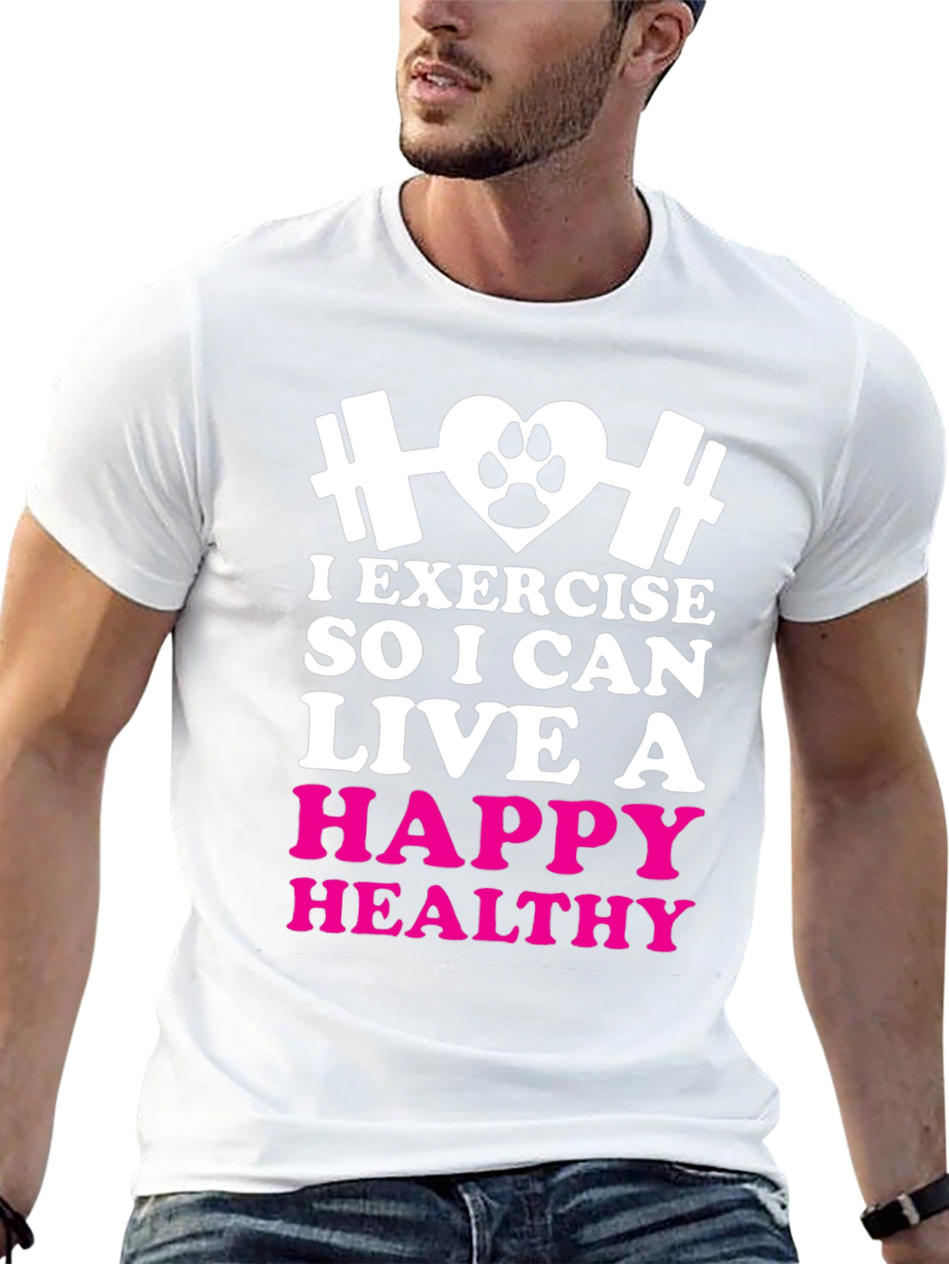Exercise for a Happy Healthy Life T-Shirt