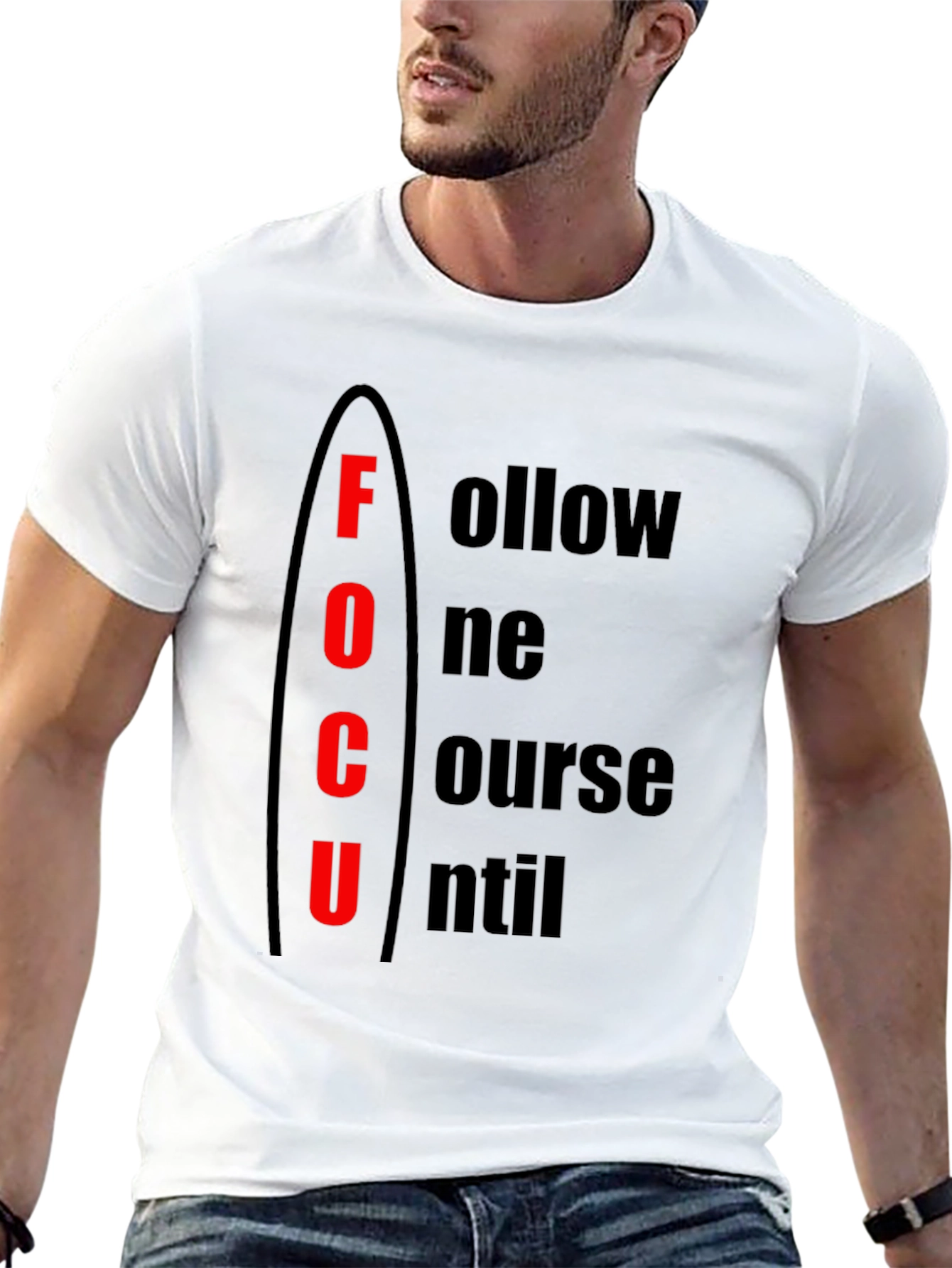 Focus Motivational T-Shirt - Follow One Course Until Success