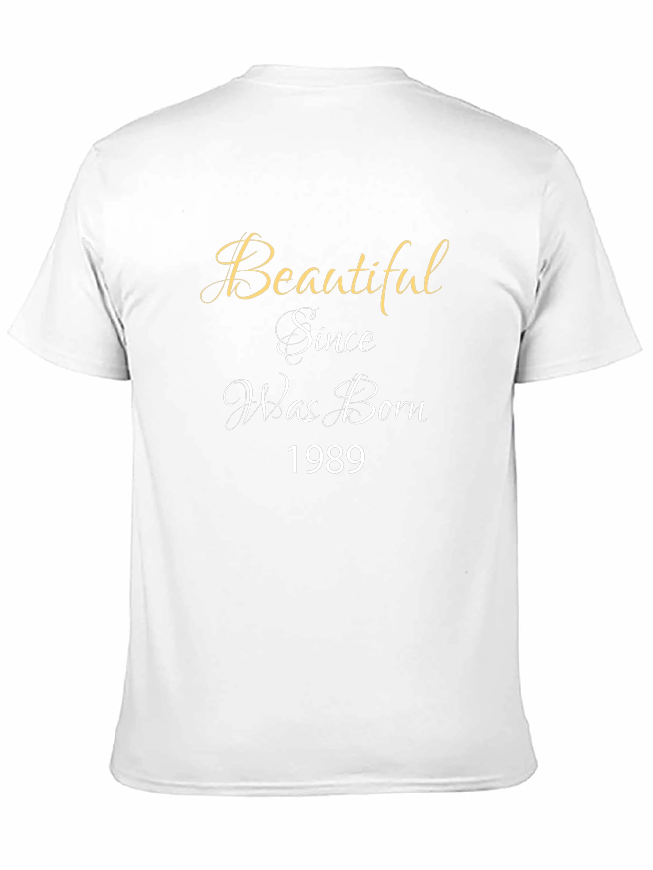 Beautiful Since Birth Year Tee