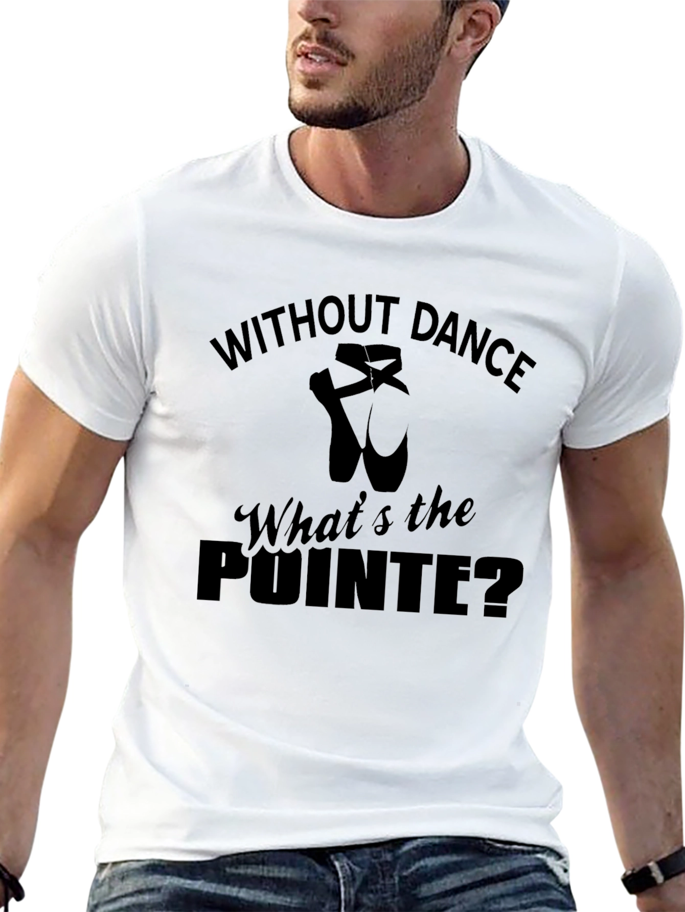 Without Dance Whats the Pointe Ballet T-Shirt