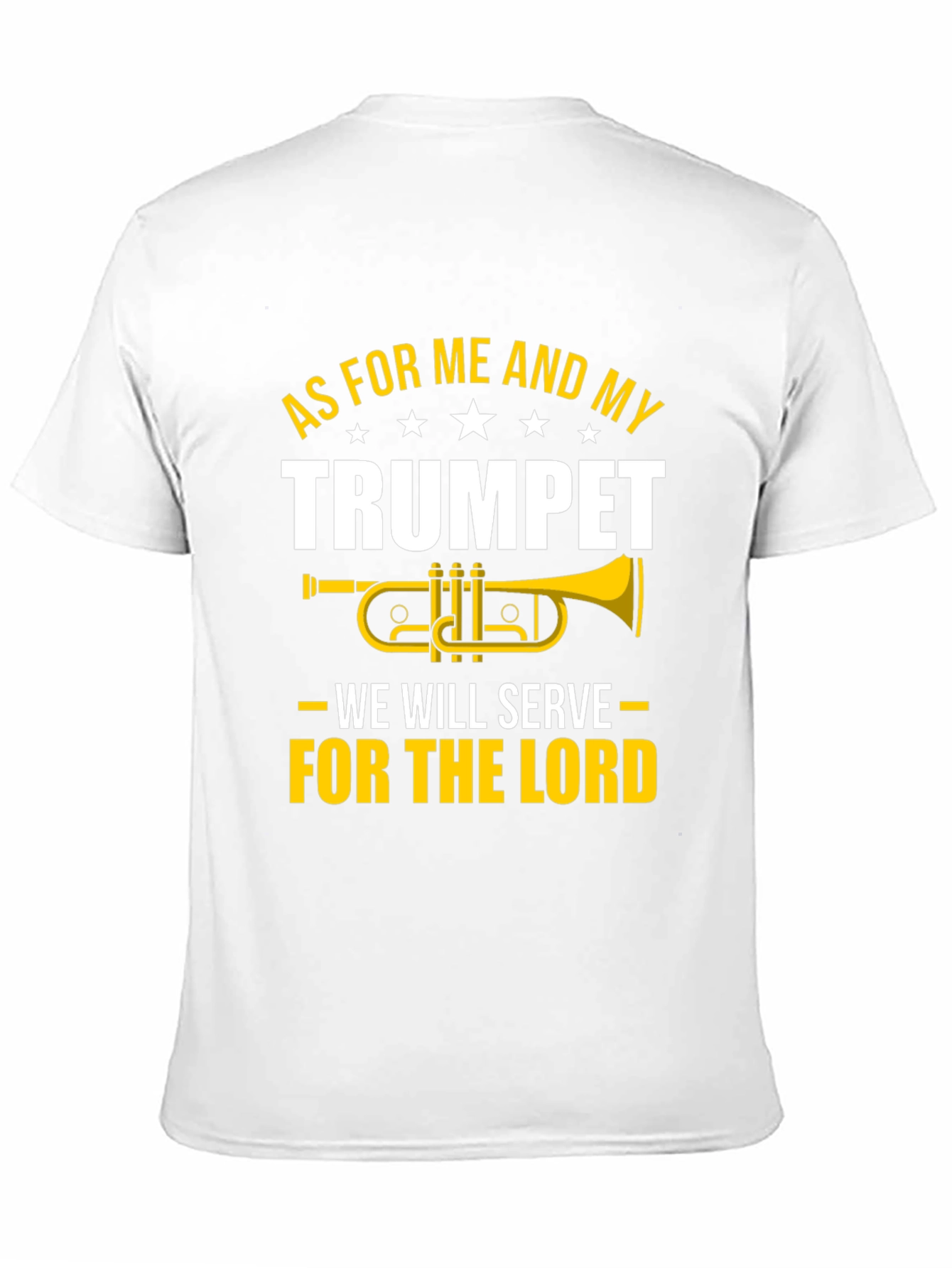 As For Me And My Trumpet T-Shirt