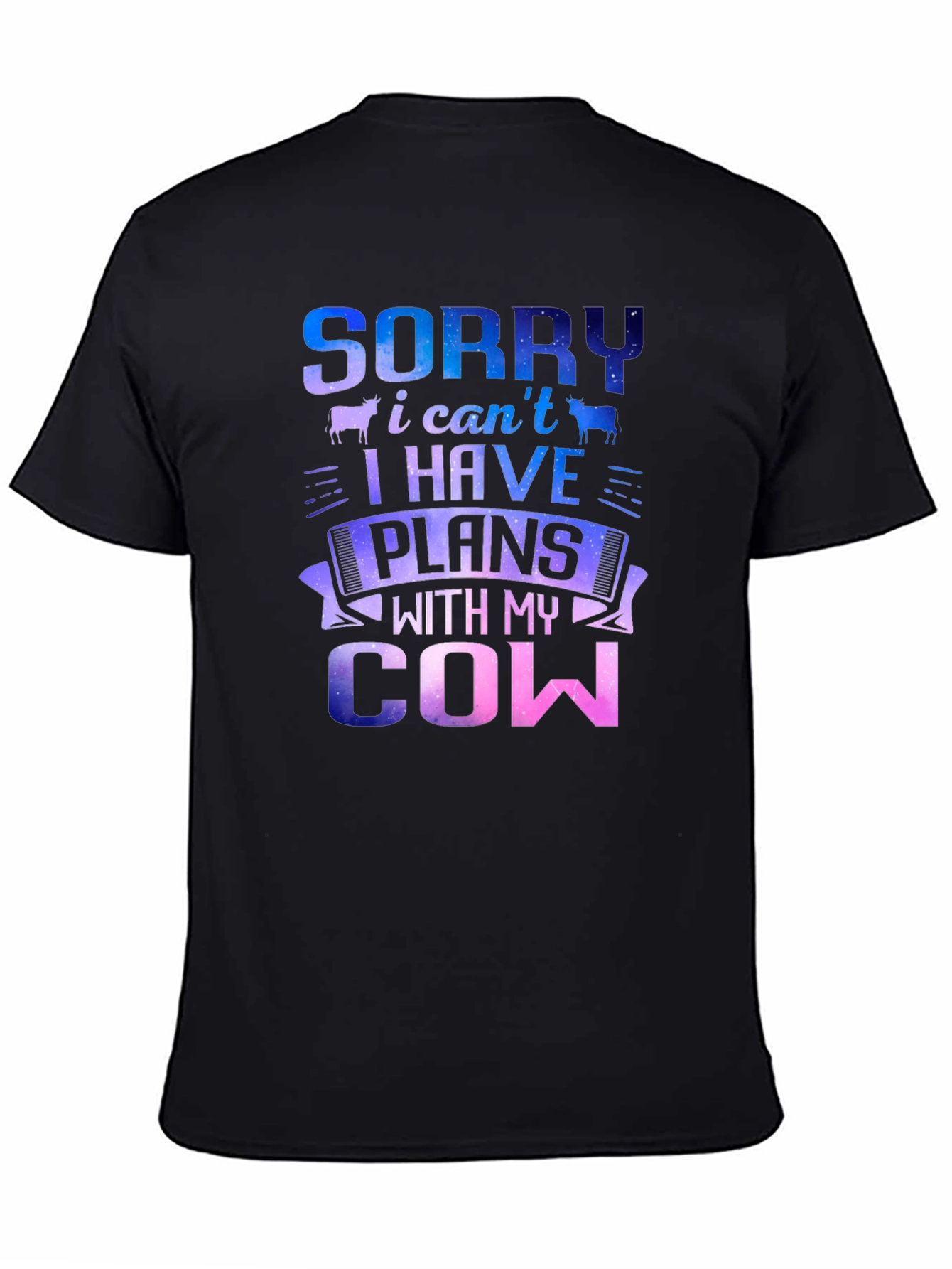 Sorry I Have Plans With My Cow T-Shirt
