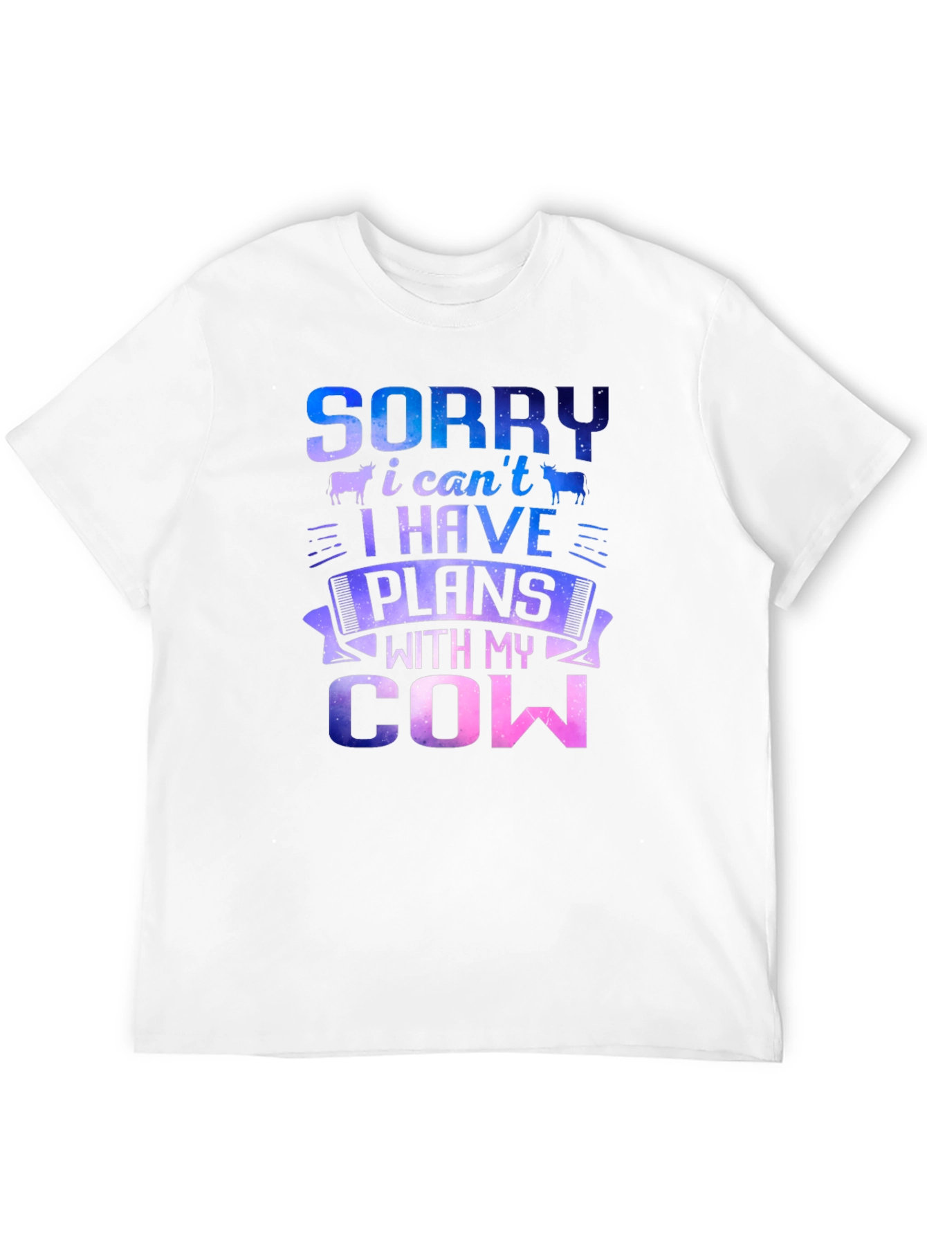 Sorry I Have Plans With My Cow T-Shirt