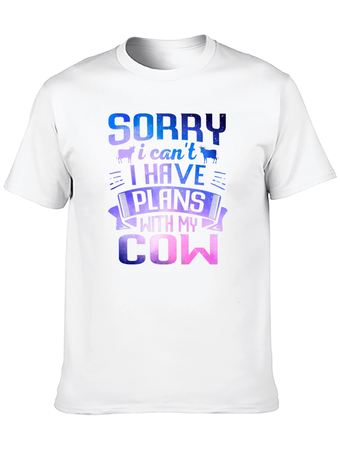 Sorry I Have Plans With My Cow T-Shirt