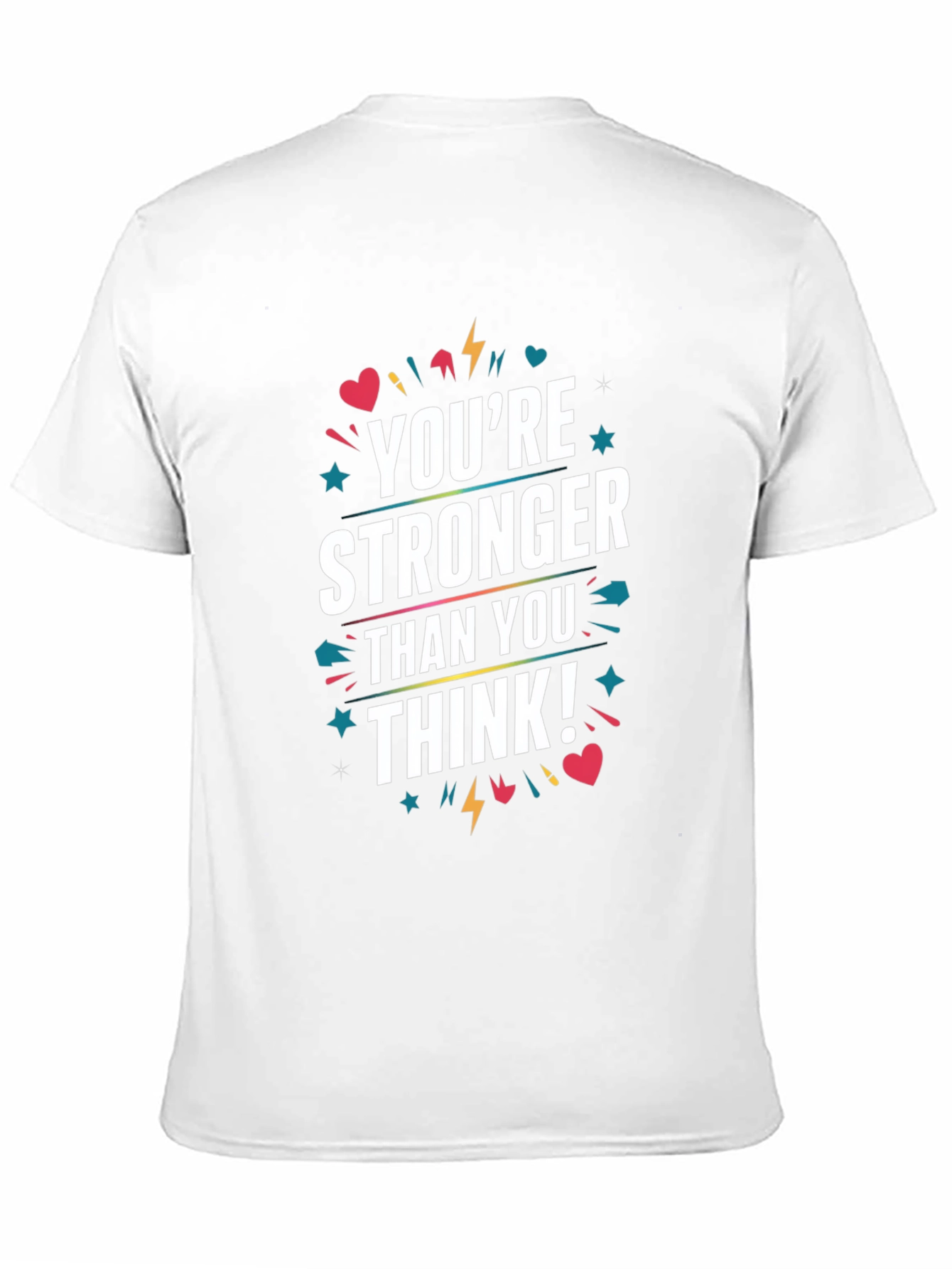 Motivational Youre Stronger Than You Think Graphic Tee