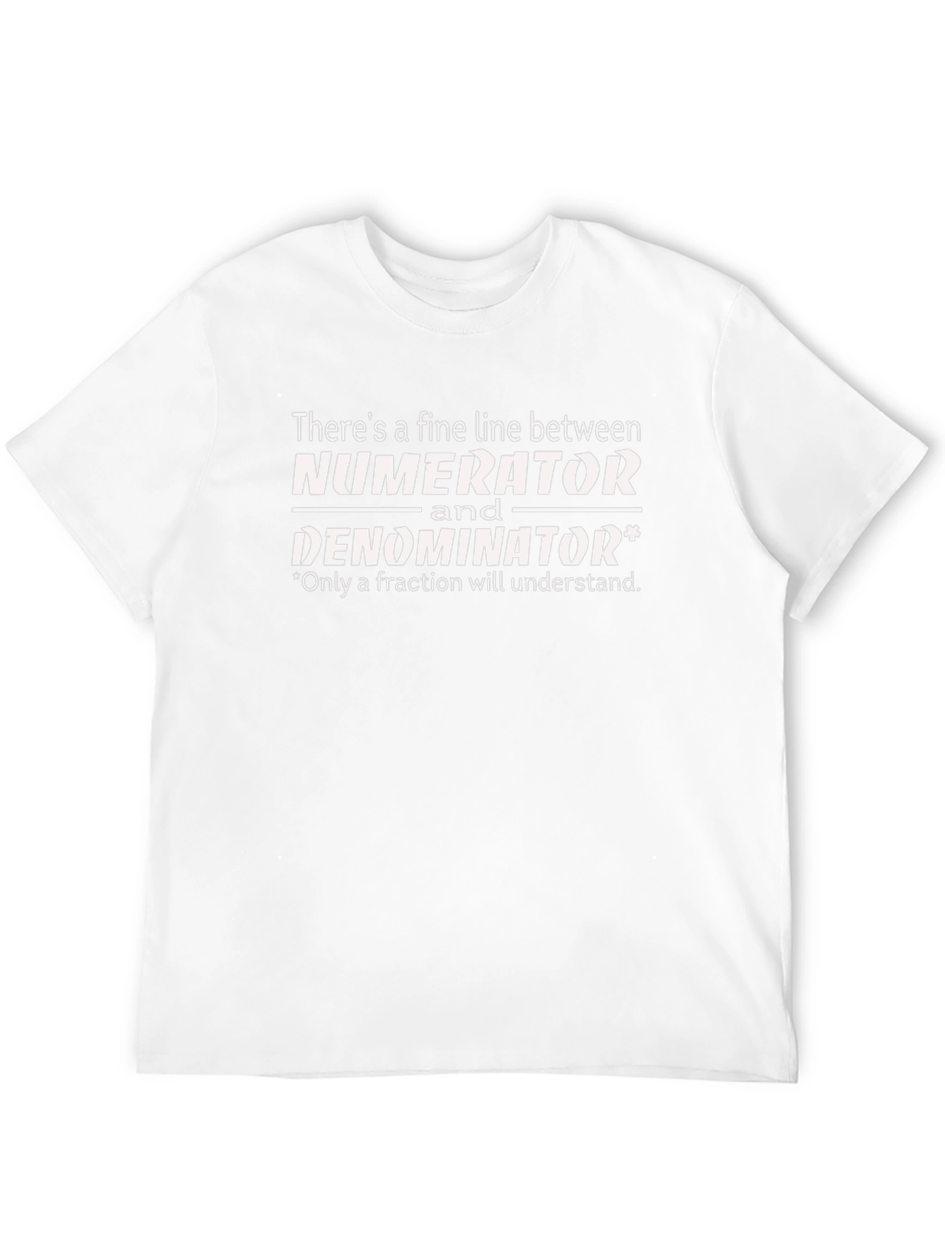 Numerator Denominator Funny Math T-Shirt