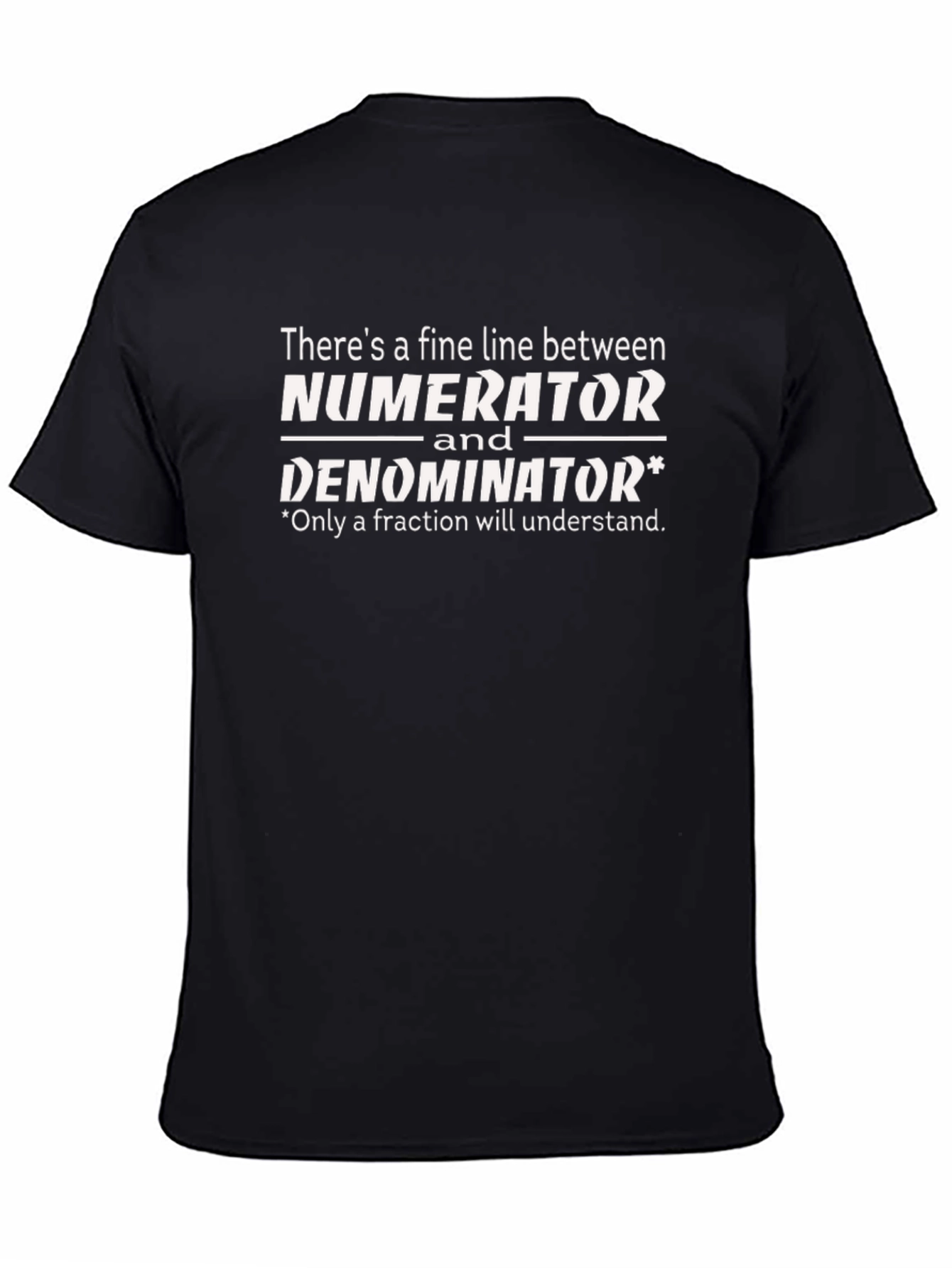 Numerator Denominator Funny Math T-Shirt