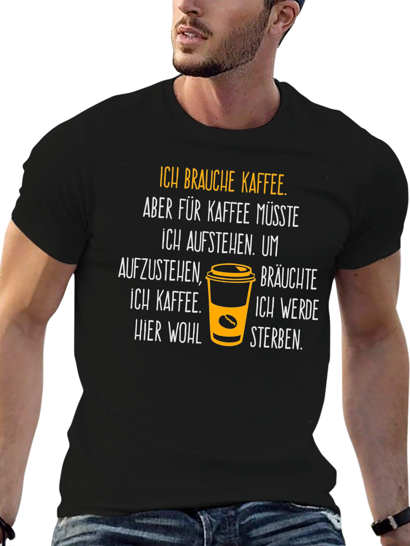 Ich Brauche Kaffee T-Shirt - Coffee Lover Tee