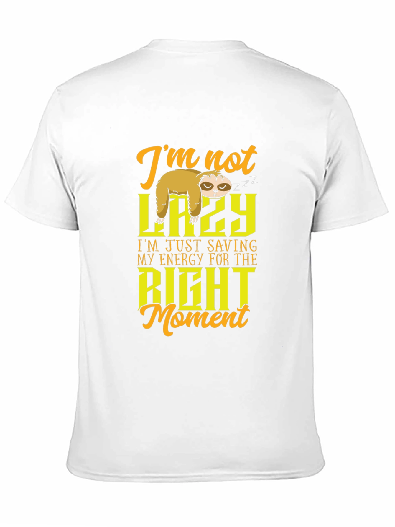 Funny Sloth T-Shirt - Not Lazy Saving Energy