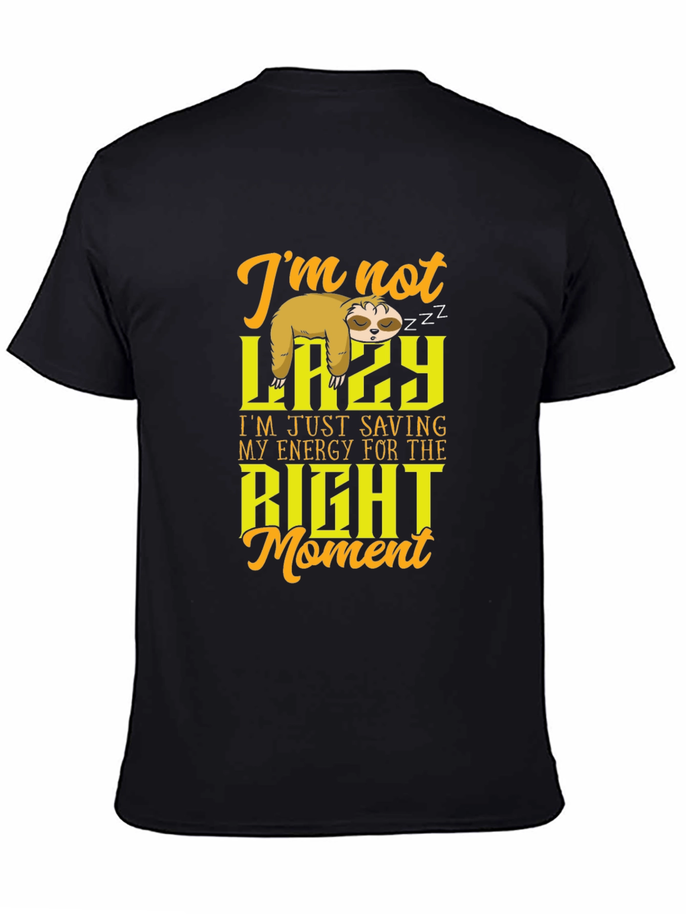 Funny Sloth T-Shirt - Not Lazy Saving Energy