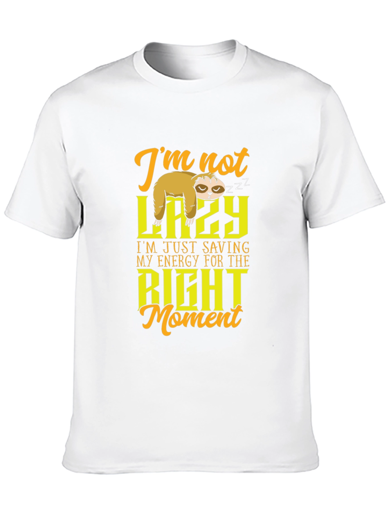 Funny Sloth T-Shirt - Not Lazy Saving Energy