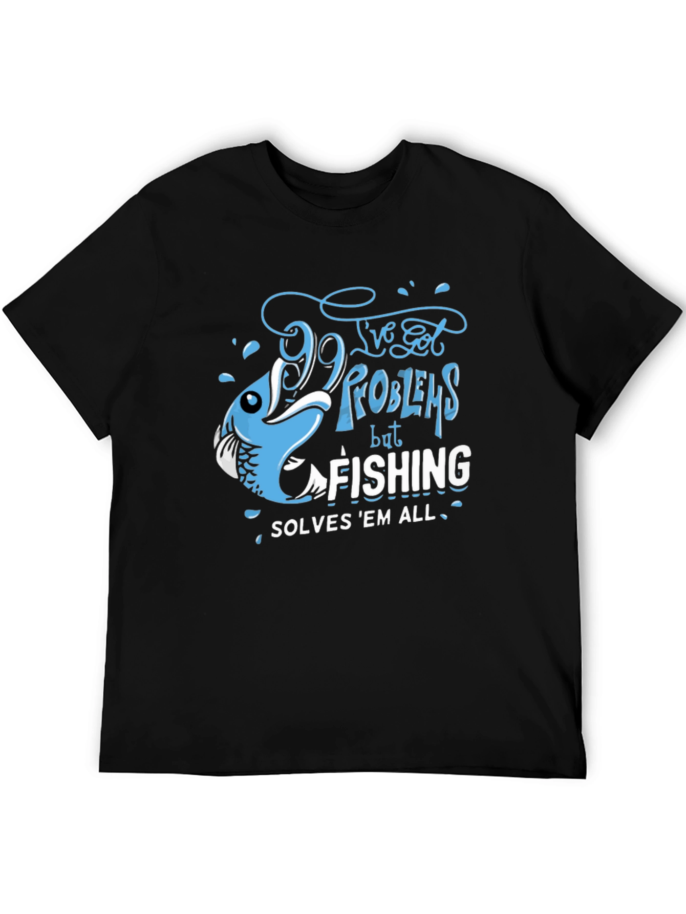 Fishing Solves All T-Shirt